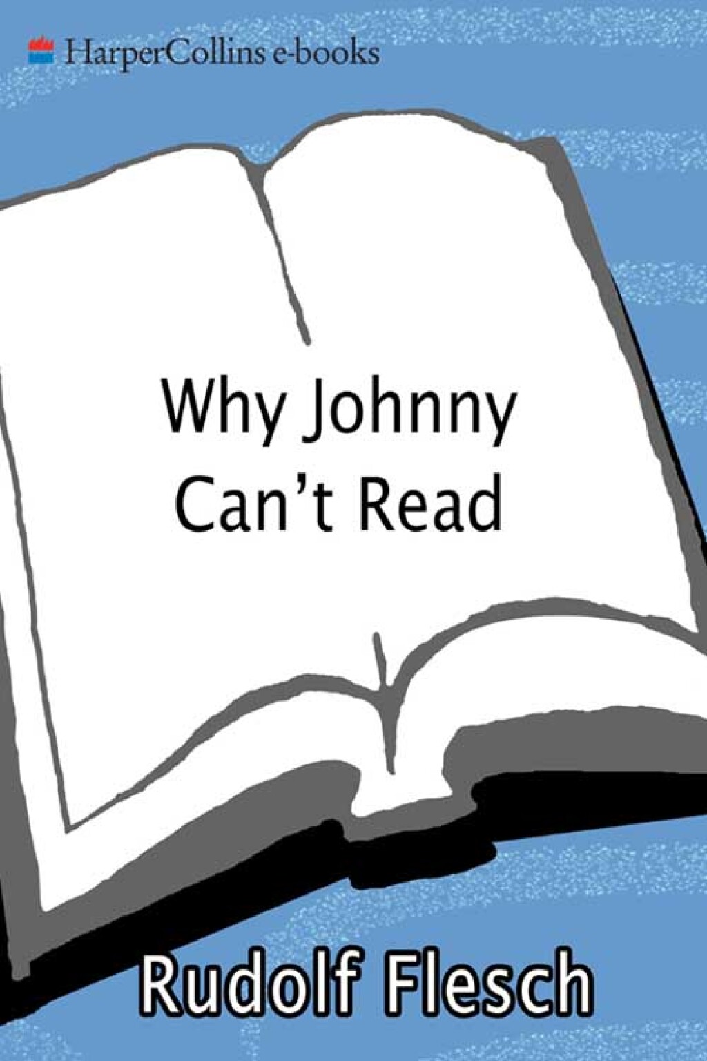 Why Johnny Can't Read And What You Can Do About It - (PDF/EPUB Version)