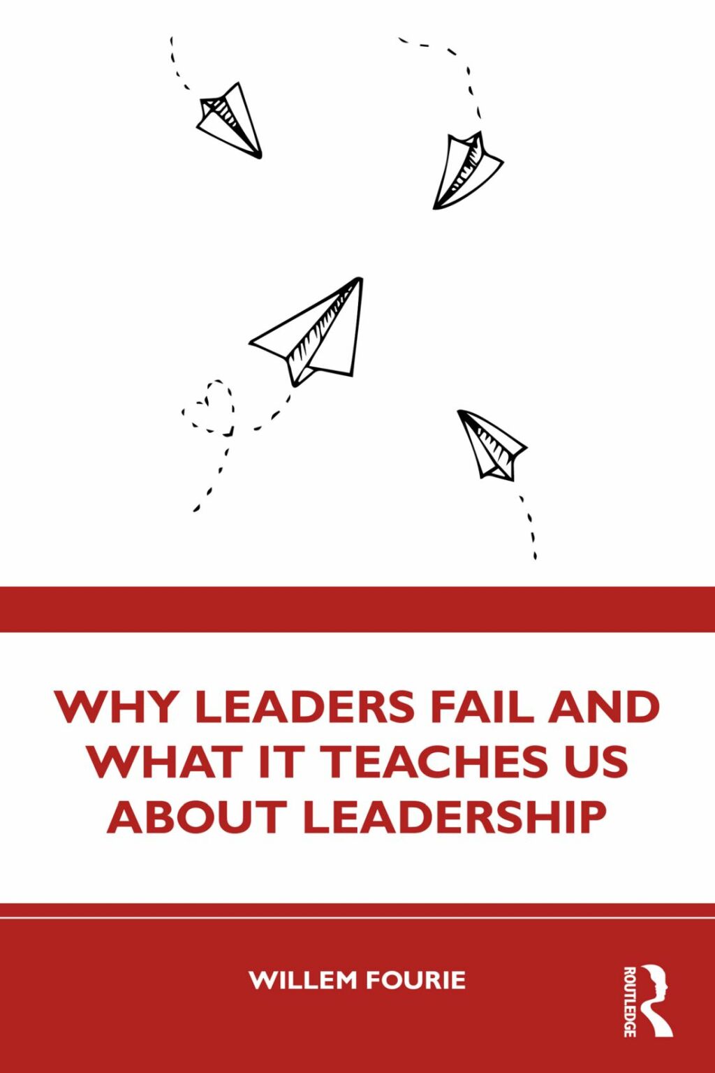 Why Leaders Fail and What It Teaches Us About Leadership 1st Edition â€“ PDF/EPUB Version Downloadable