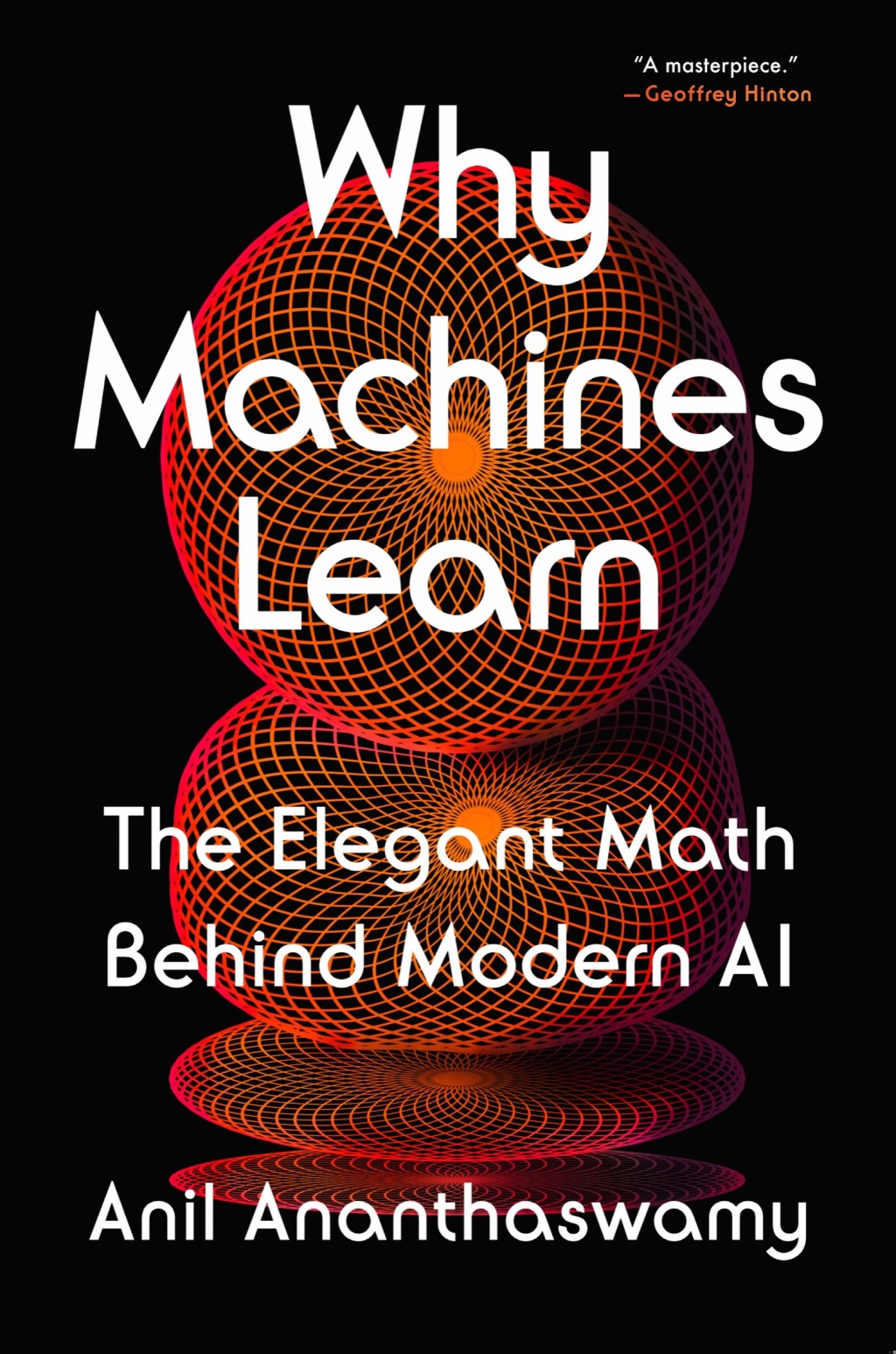 Why Machines Learn The Elegant Math Behind Modern AI - (PDF/EPUB Version)