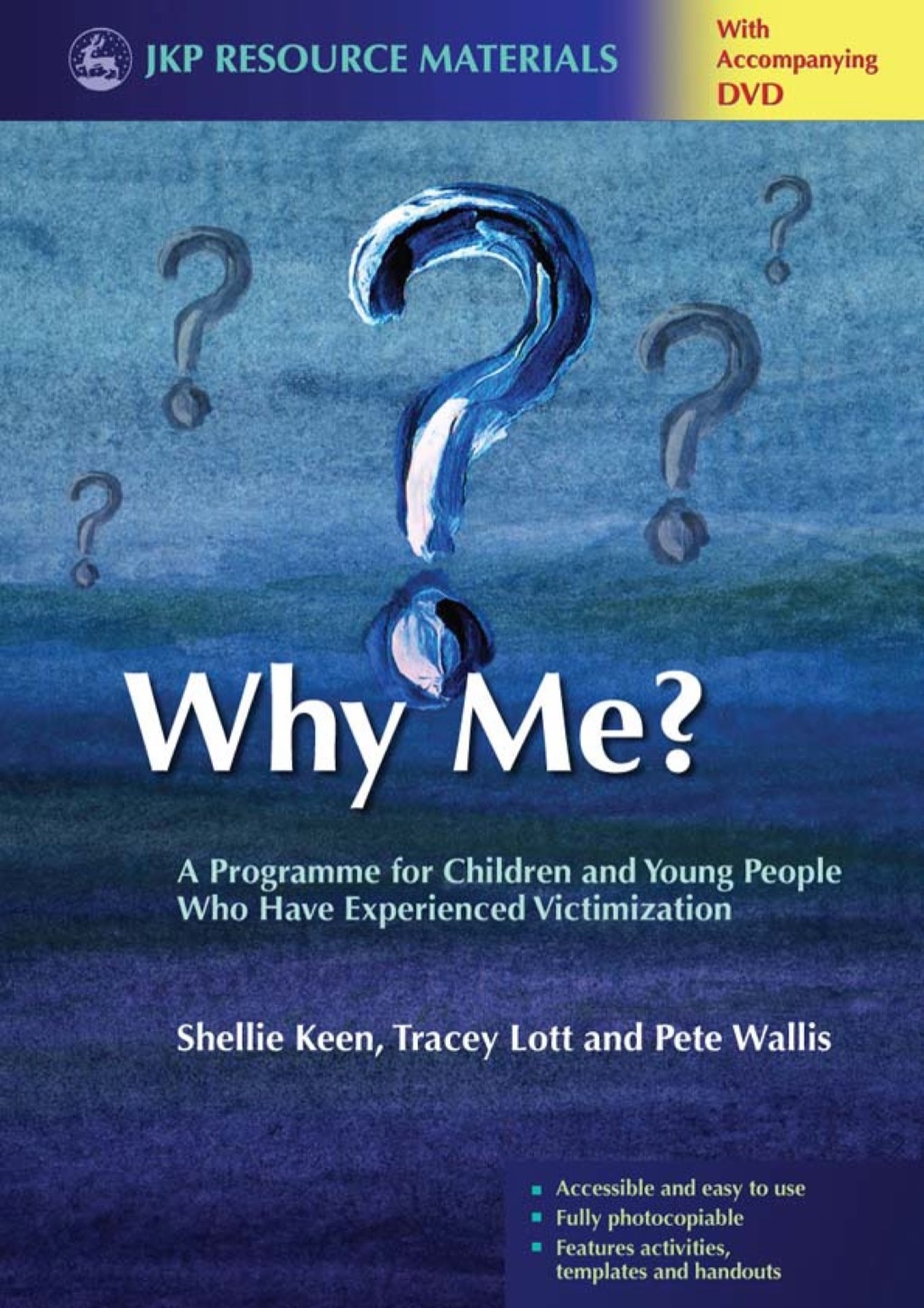 Why Me? A Programme for Children and Young People Who Have Experienced Victimization  â€“ PDF/EPUB Version Downloadable