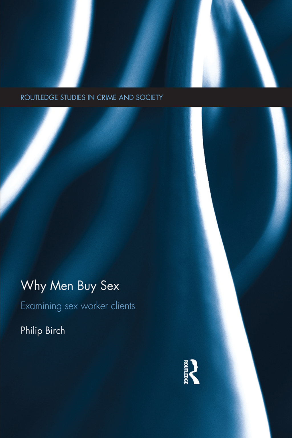 Why Men Buy Sex Examining sex worker clients 1st Edition â€“ PDF/EPUB Version Downloadable