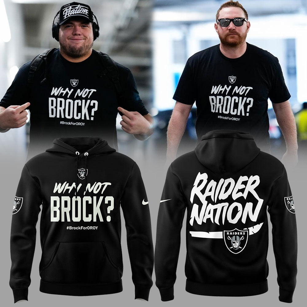 Why Not Brock Brock For Oroy Las Vegas Raiders Hoodie