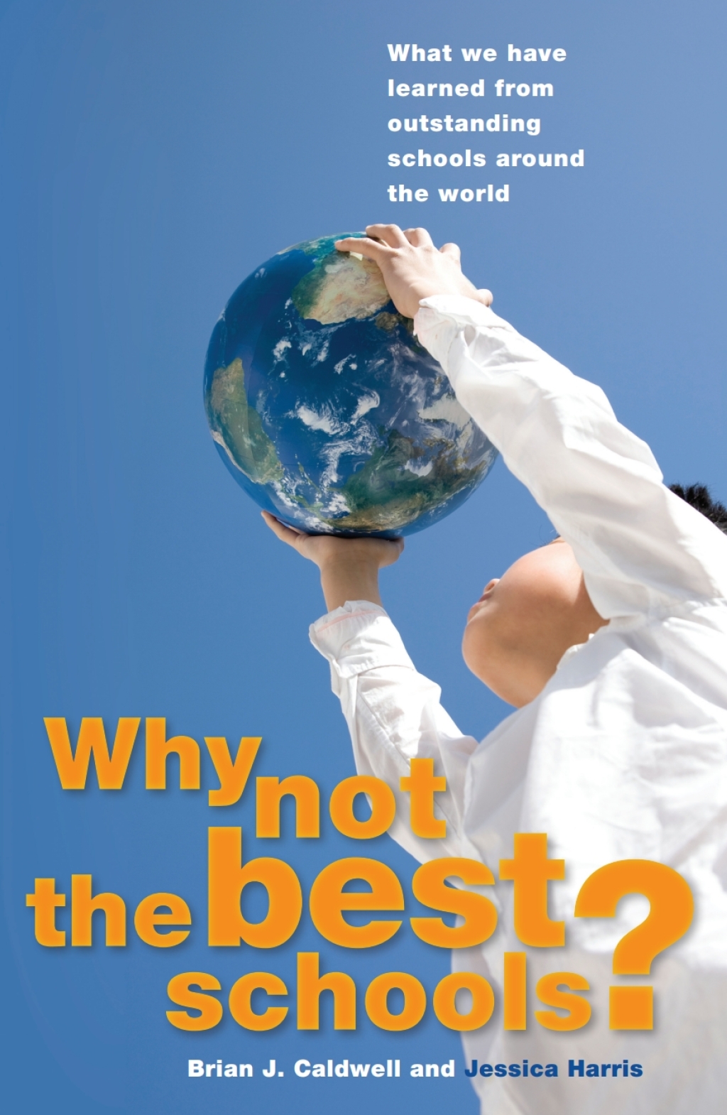 Why Not the Best Schools? What we have learned from outstanding schools around the world  â€“ PDF/EPUB Version Downloadable