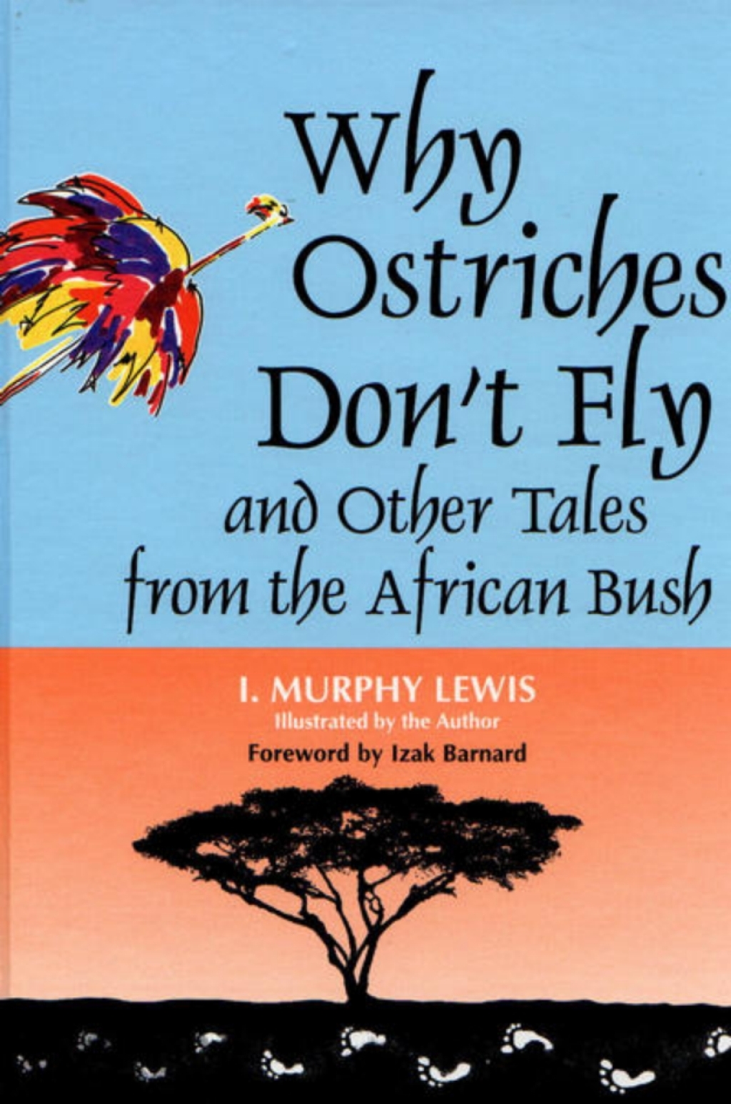 Why Ostriches Don't Fly and Other Tales from the African Bush 1st Edition â€“ PDF/EPUB Version Downloadable