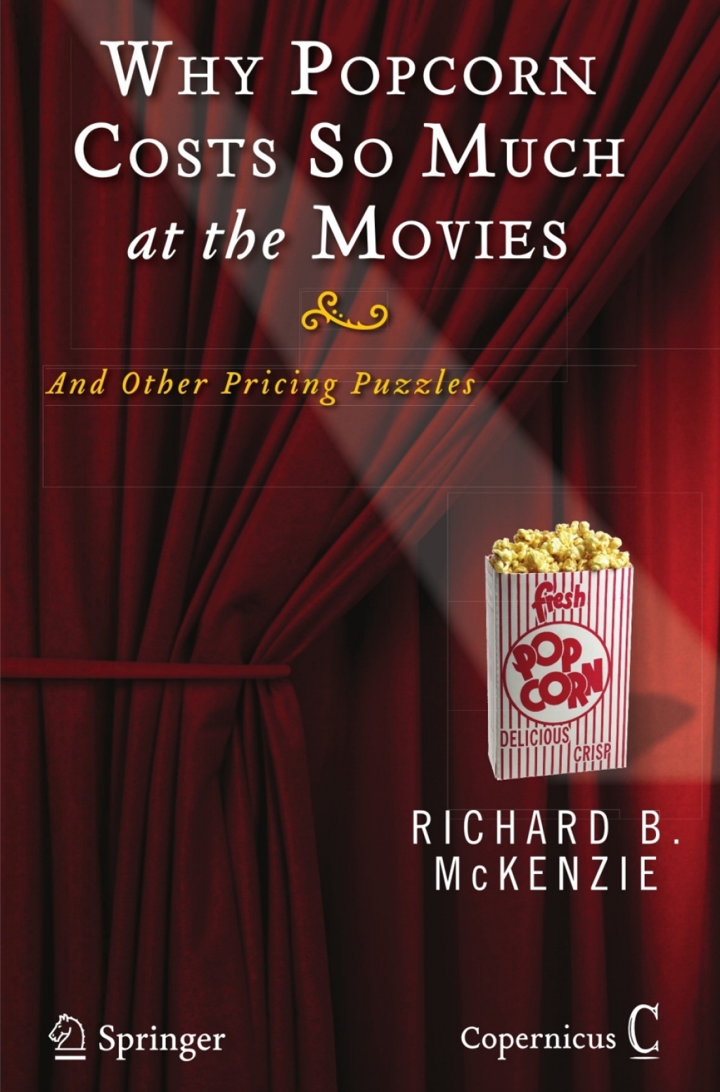 Why Popcorn Costs So Much at the Movies And Other Pricing Puzzles  â€“ PDF/EPUB Version Downloadable