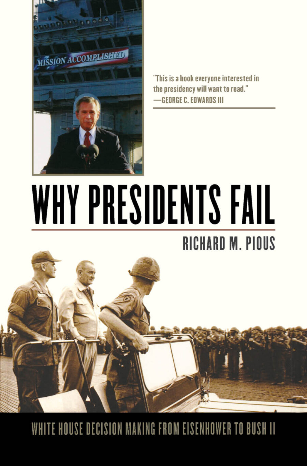 Why Presidents Fail White House Decision Making from Eisenhower to Bush II 1st Edition â€“ PDF/EPUB Version Downloadable