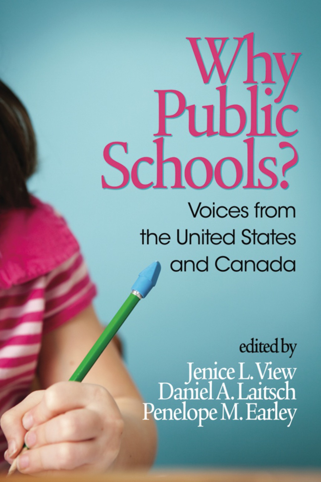 Why Public Schools?: Voices from the U.S. and Canada  â€“ PDF/EPUB Version Downloadable