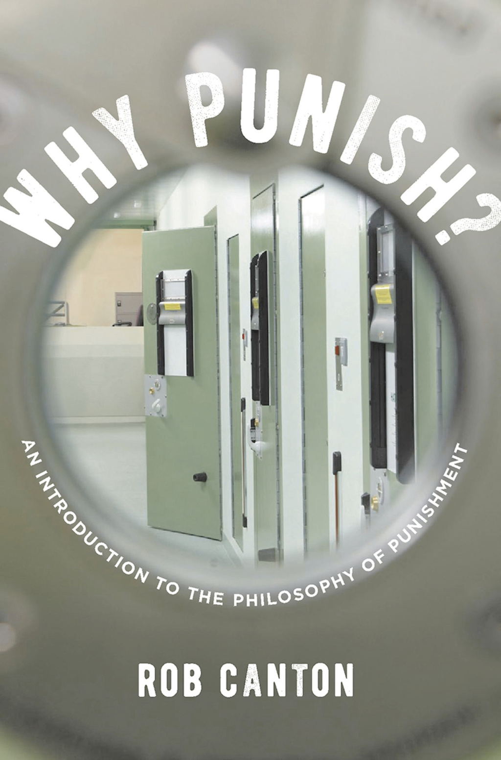 Why Punish? An Introduction to the Philosophy of Punishment 1st Edition â€“ PDF/EPUB Version Downloadable