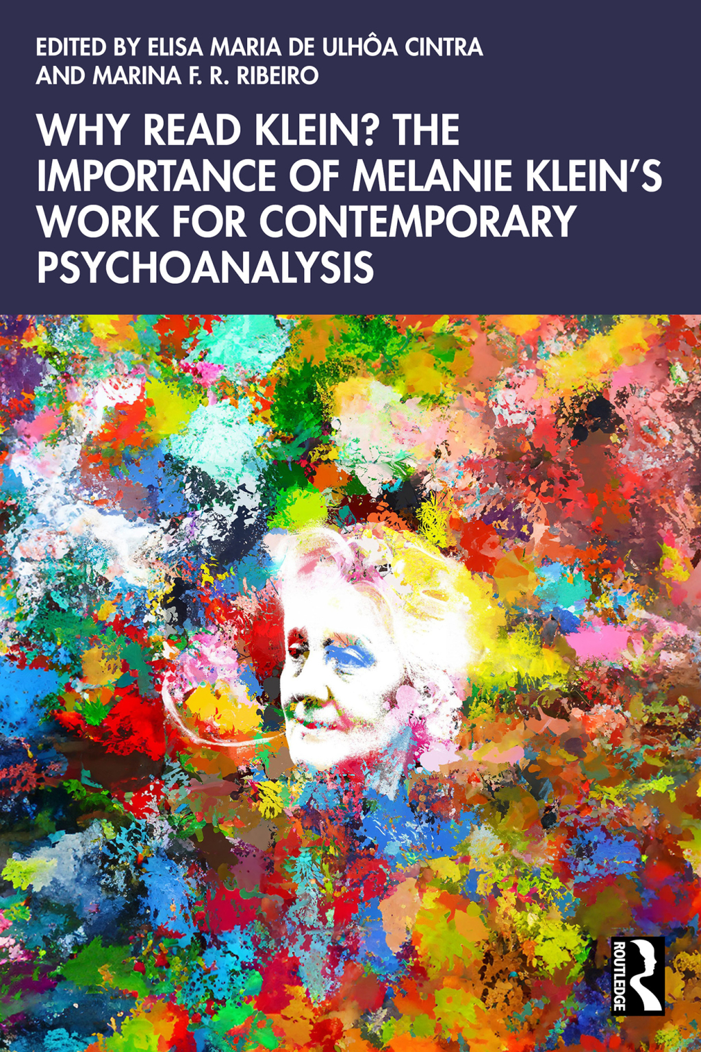 Why Read Klein? The Importance of Melanie Klein's work for Contemporary Psychoanalysis 1st Edition â€“ PDF/EPUB Version Downloadable
