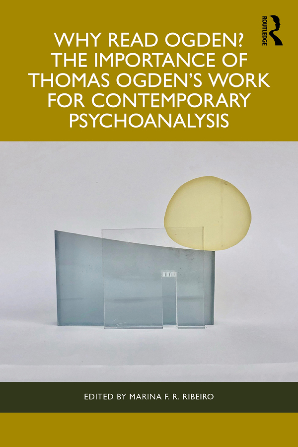 Why Read Ogden? The Importance of Thomas Ogden's Work for Contemporary Psychoanalysis 1st Edition â€“ PDF/EPUB Version Downloadable