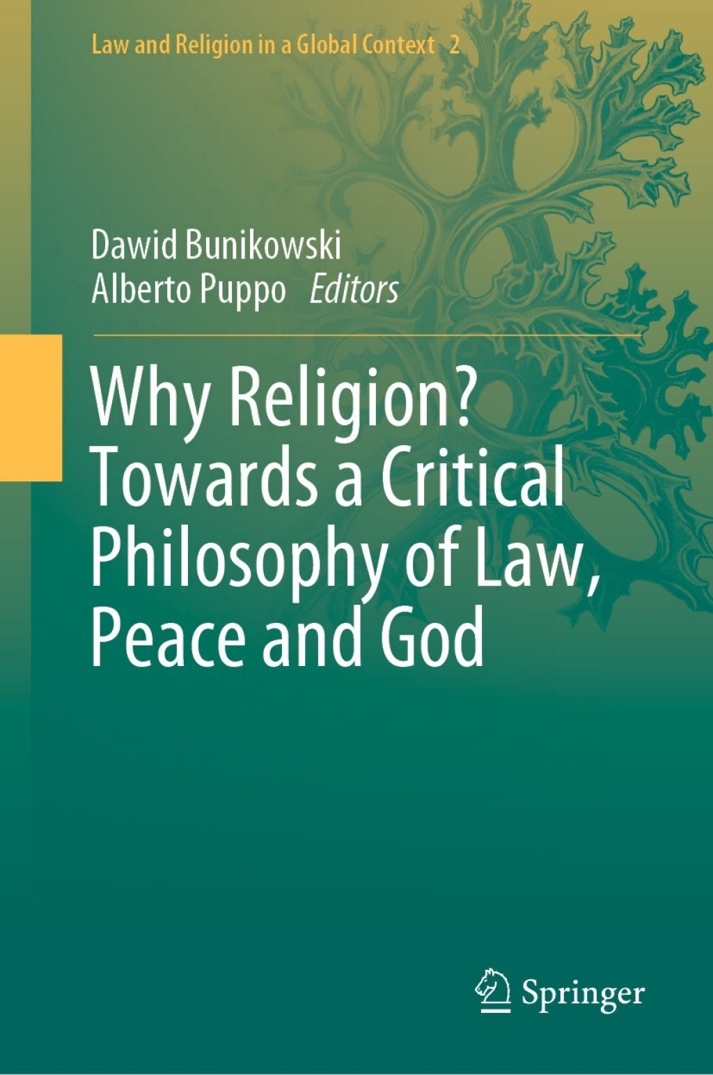 Why Religion? Towards a Critical Philosophy of Law, Peace and God 1st Edition â€“ PDF/EPUB Version Downloadable