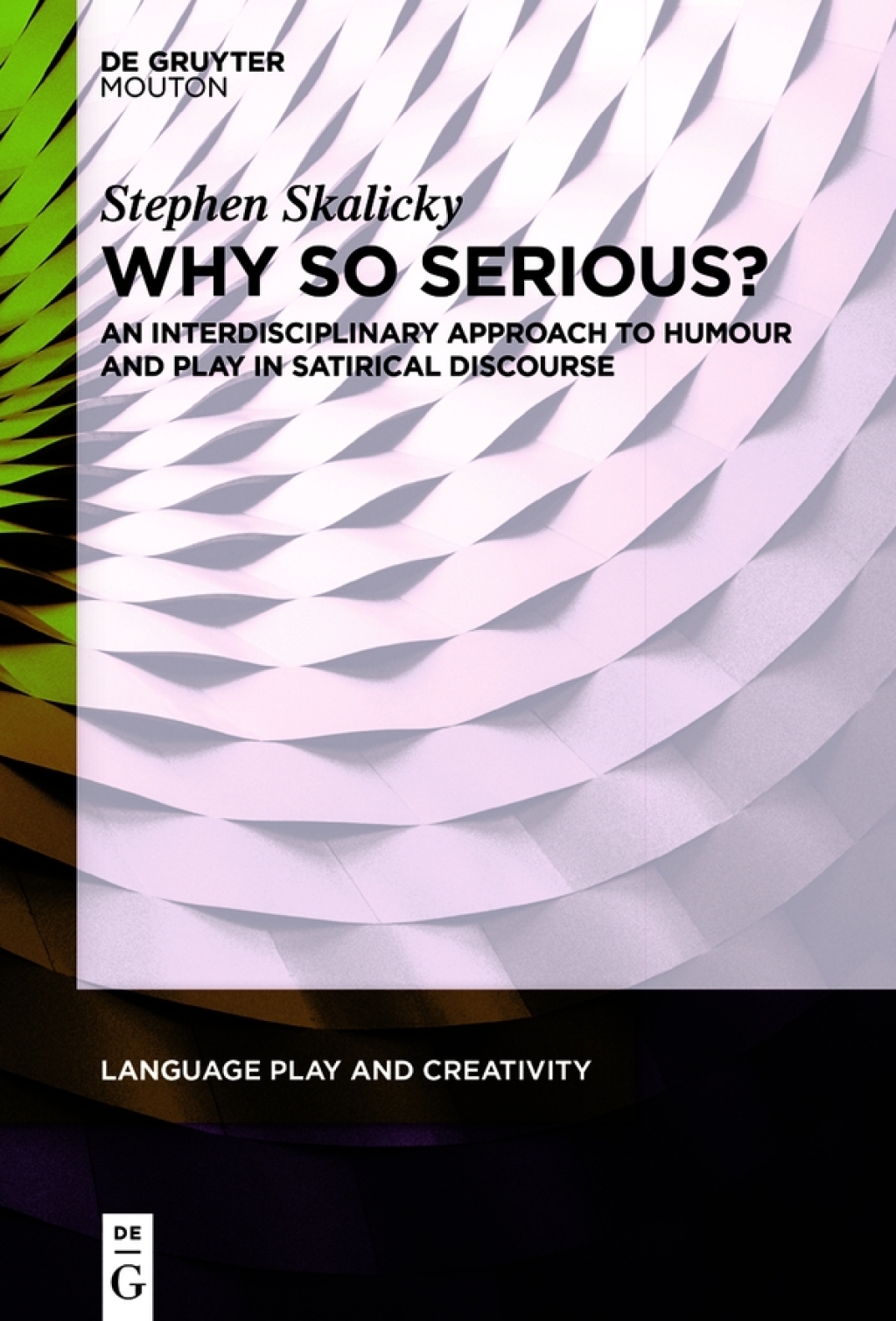 Why So Serious? An Interdisciplinary Approach to Humour and Play in Satirical Discourse 1st Edition â€“ PDF/EPUB Version Downloadable