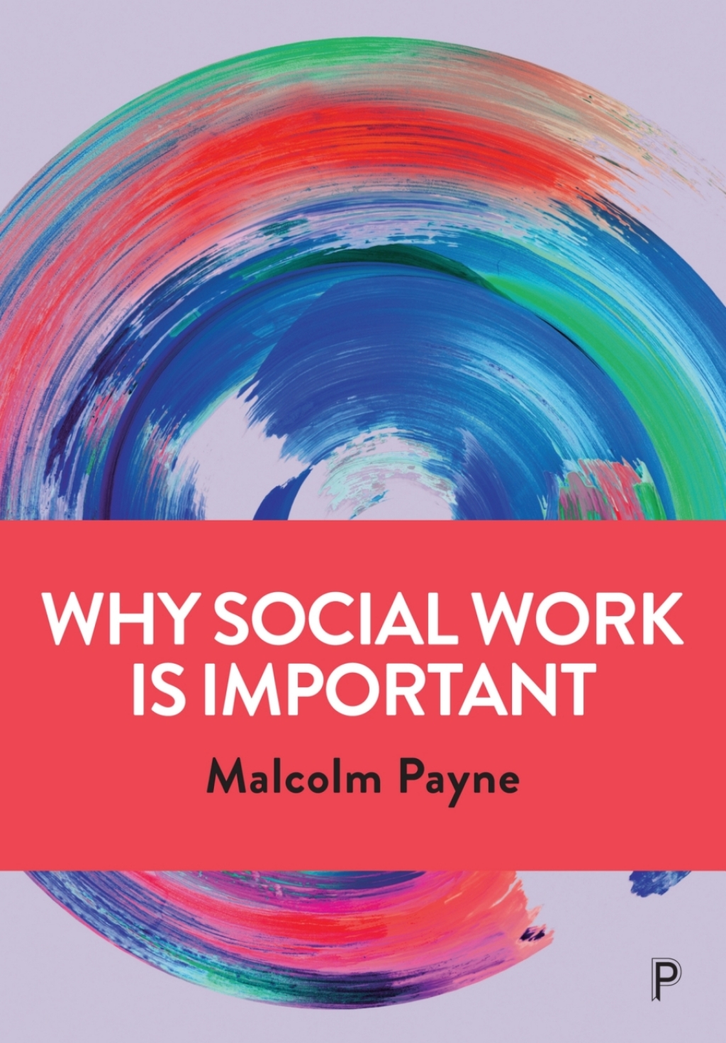 Why Social Work is Important Identity, Role and Practice 1st Edition â€“ PDF/EPUB Version Downloadable