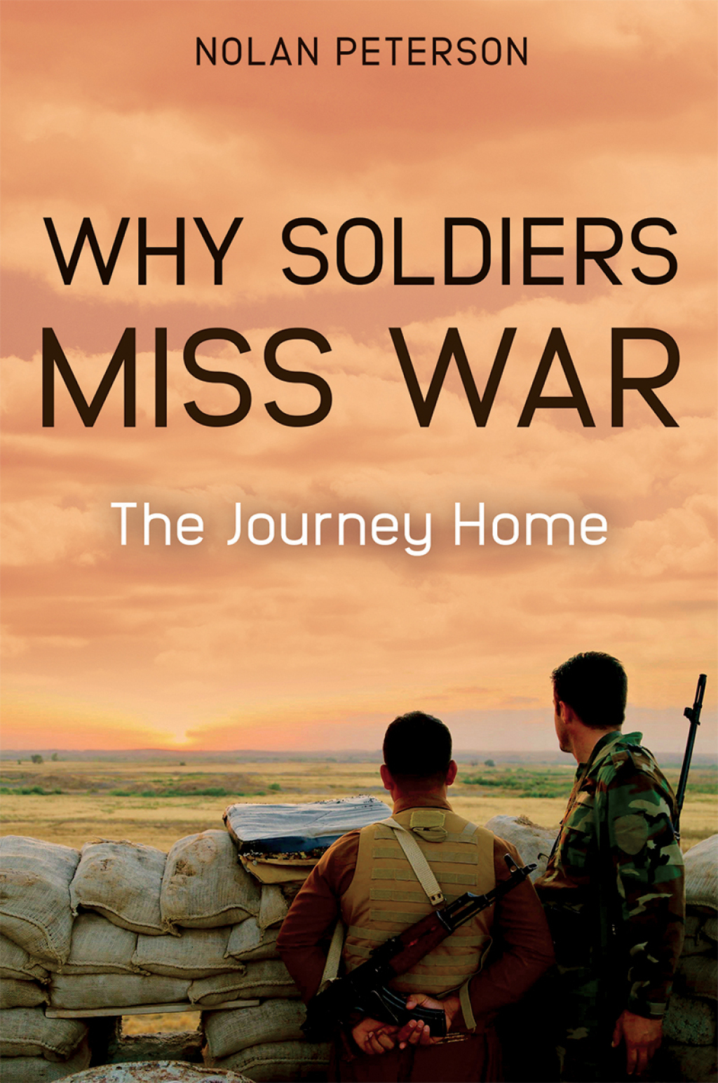 Why Soldiers Miss War The Journey Home - (PDF/EPUB Version)