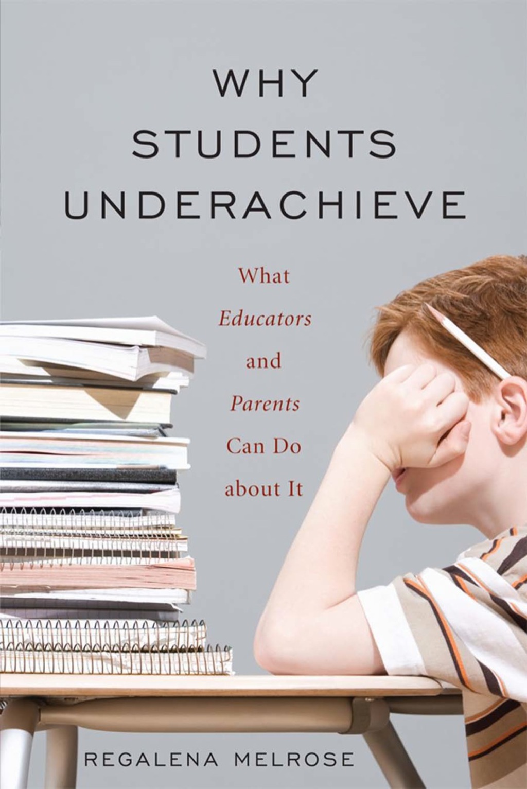 Why Students Underachieve What Educators and Parents Can Do about It 1st Edition â€“ PDF/EPUB Version Downloadable