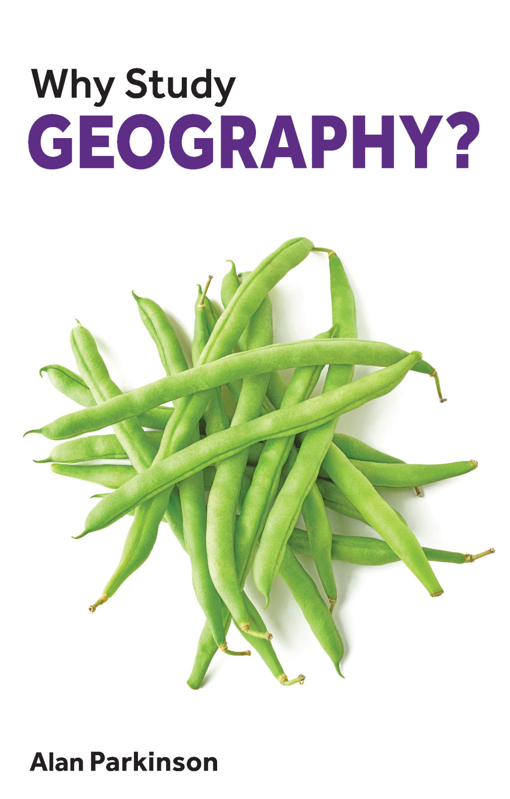 Why Study Geography? 1st Edition - (PDF/EPUB Version)