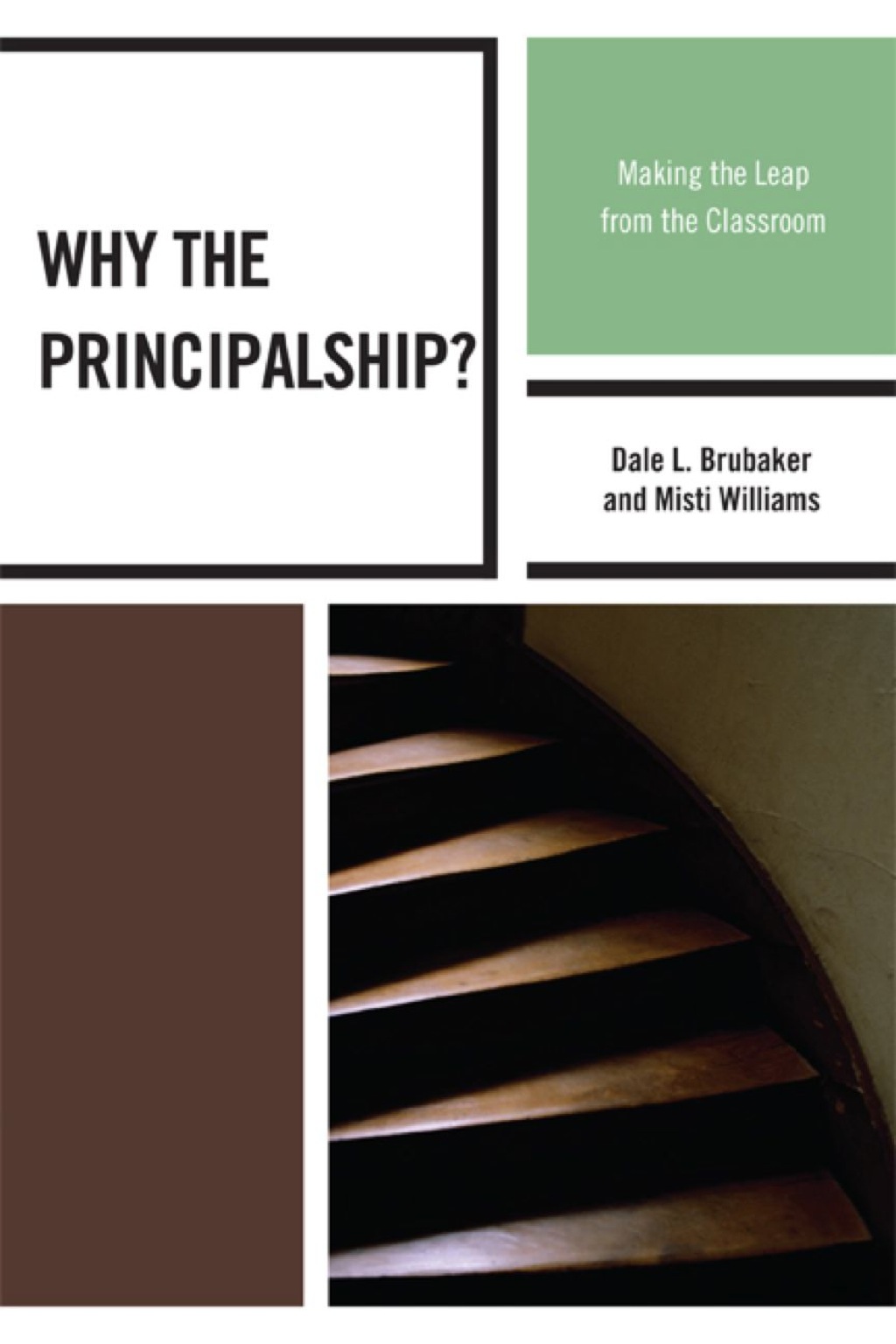 Why the Principalship? Making the Leap from the Classroom 1st Edition â€“ PDF/EPUB Version Downloadable