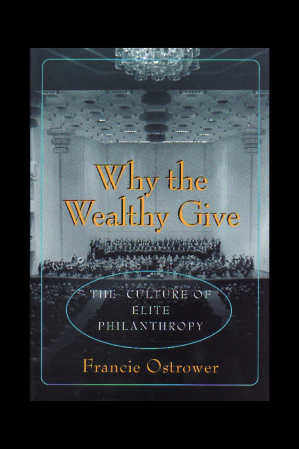 Why the Wealthy Give The Culture of Elite Philanthropy  â€“ PDF/EPUB Version Downloadable
