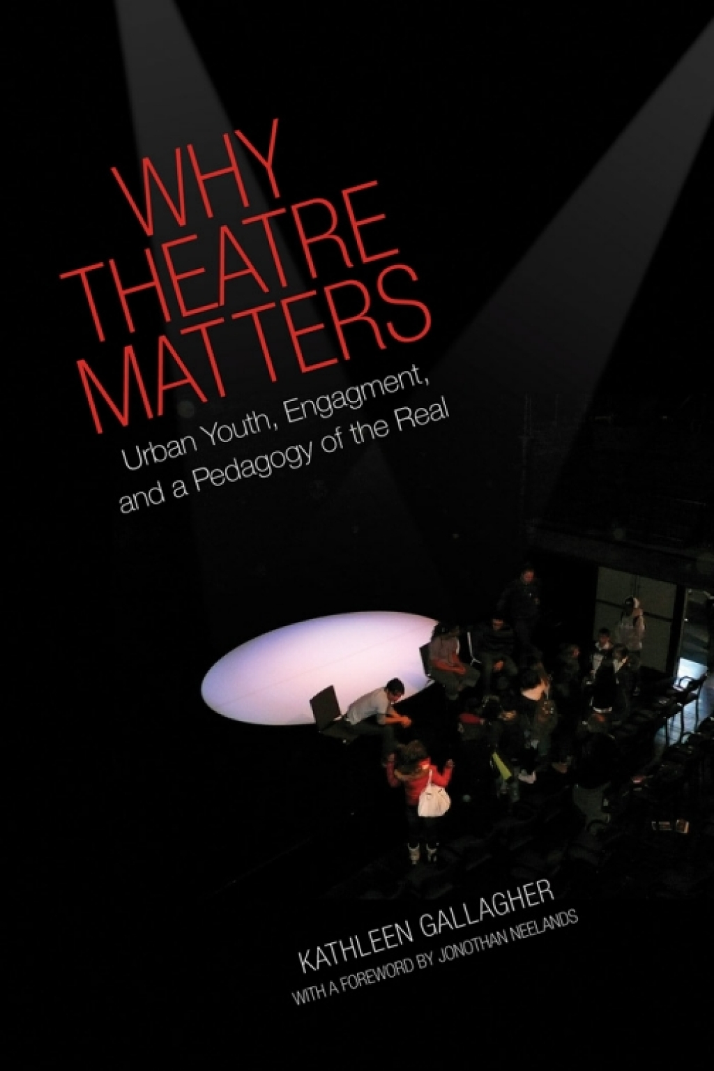 Why Theatre Matters Urban Youth, Engagement, and a Pedagogy of the Real 1st Edition â€“ PDF/EPUB Version Downloadable