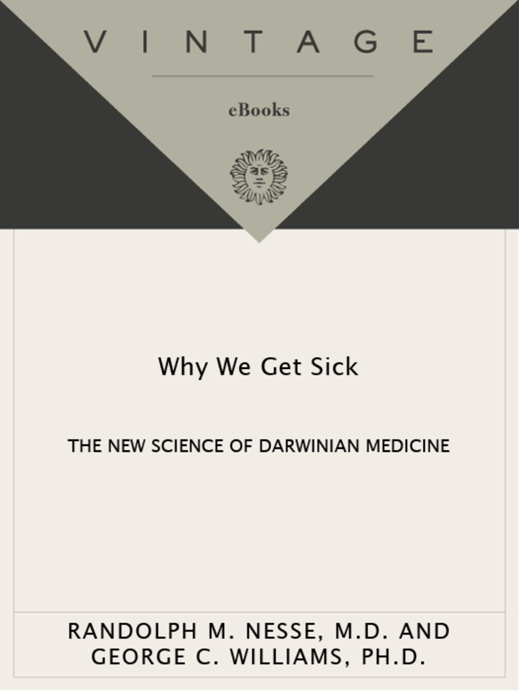 Why We Get Sick The New Science of Darwinian Medicine - (PDF/EPUB Version)