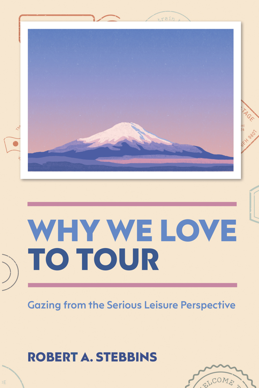Why We Love to Tour Gazing from the Serious Leisure Perspective  â€“ PDF/EPUB Version Downloadable