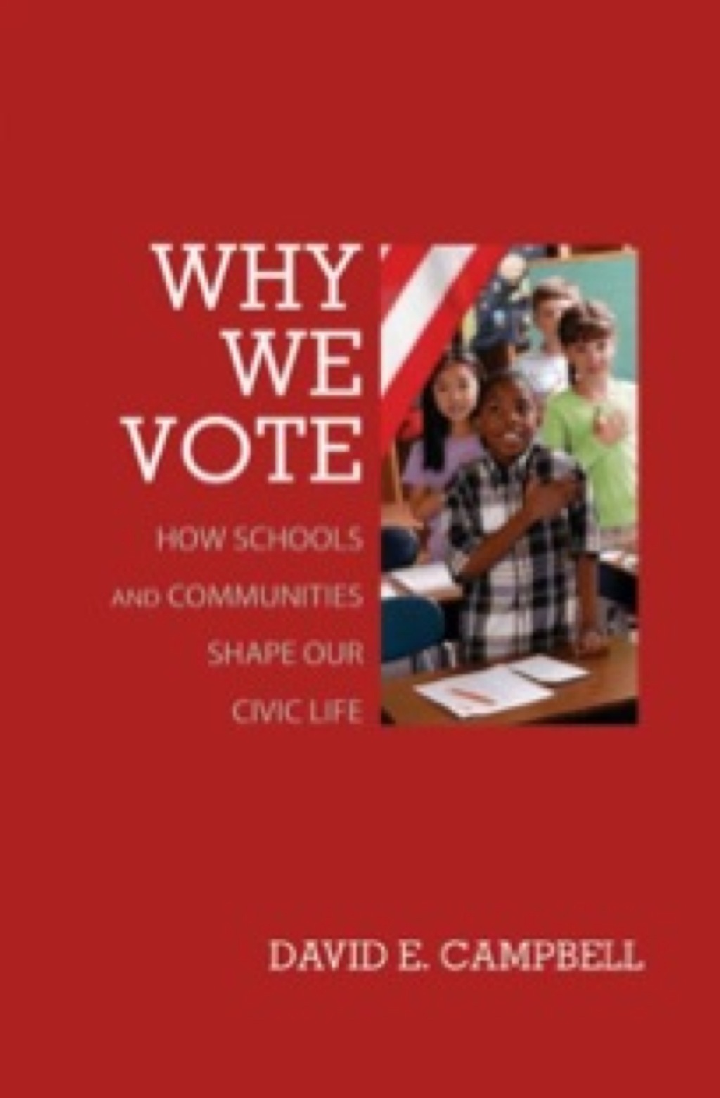 Why We Vote How Schools and Communities Shape Our Civic Life  â€“ PDF/EPUB Version Downloadable