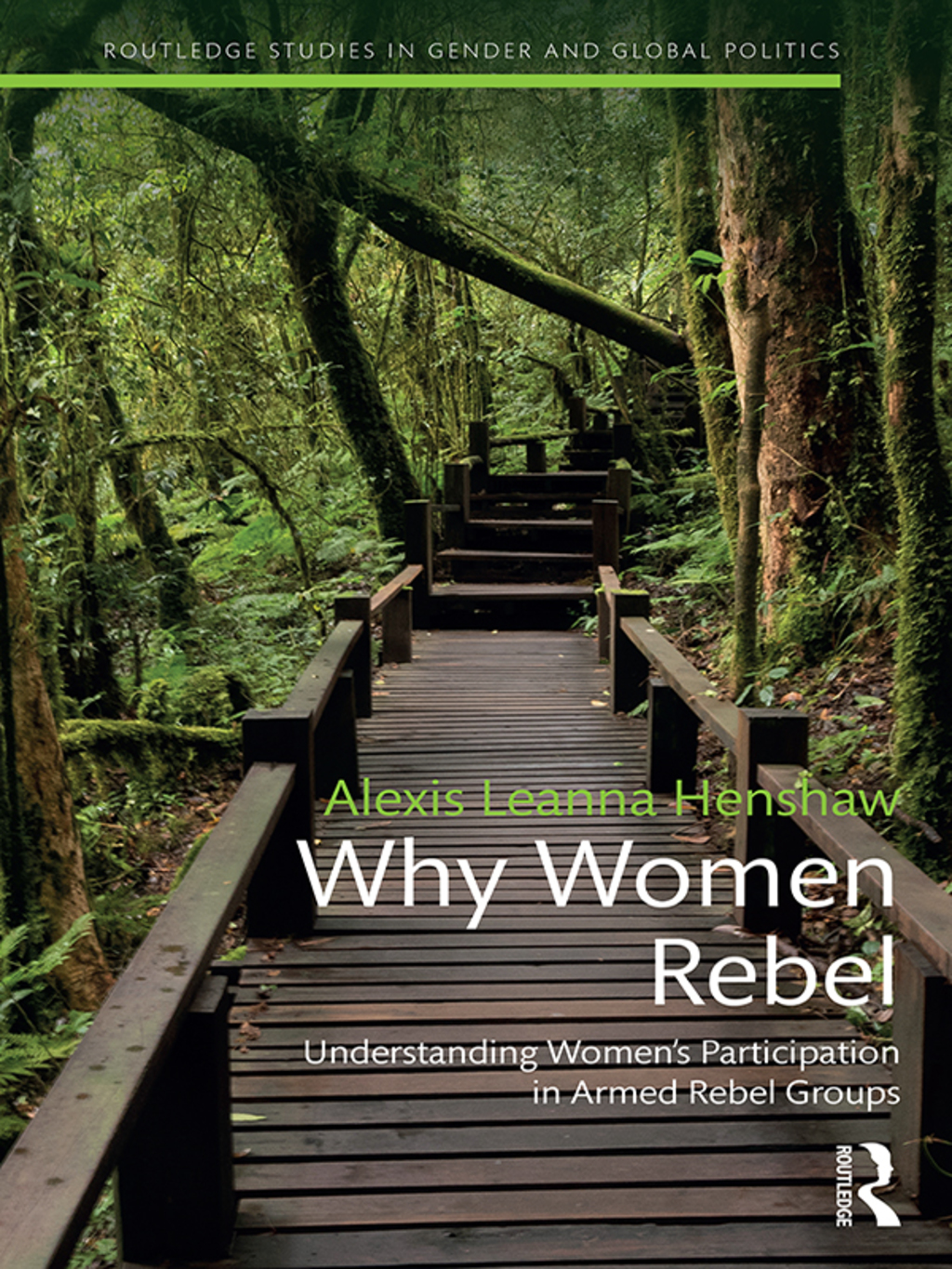 Why Women Rebel Understanding Women's Participation in Armed Rebel Groups 1st Edition â€“ PDF/EPUB Version Downloadable