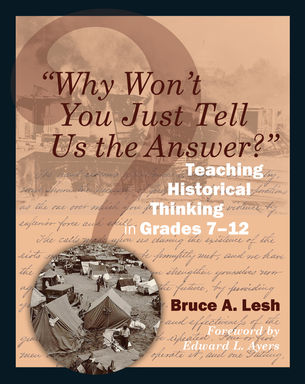 "Why Won't You Just Tell Us the Answer?" Teaching Historical Thinking in Grades 7-12 1st Edition - (PDF/EPUB Version)
