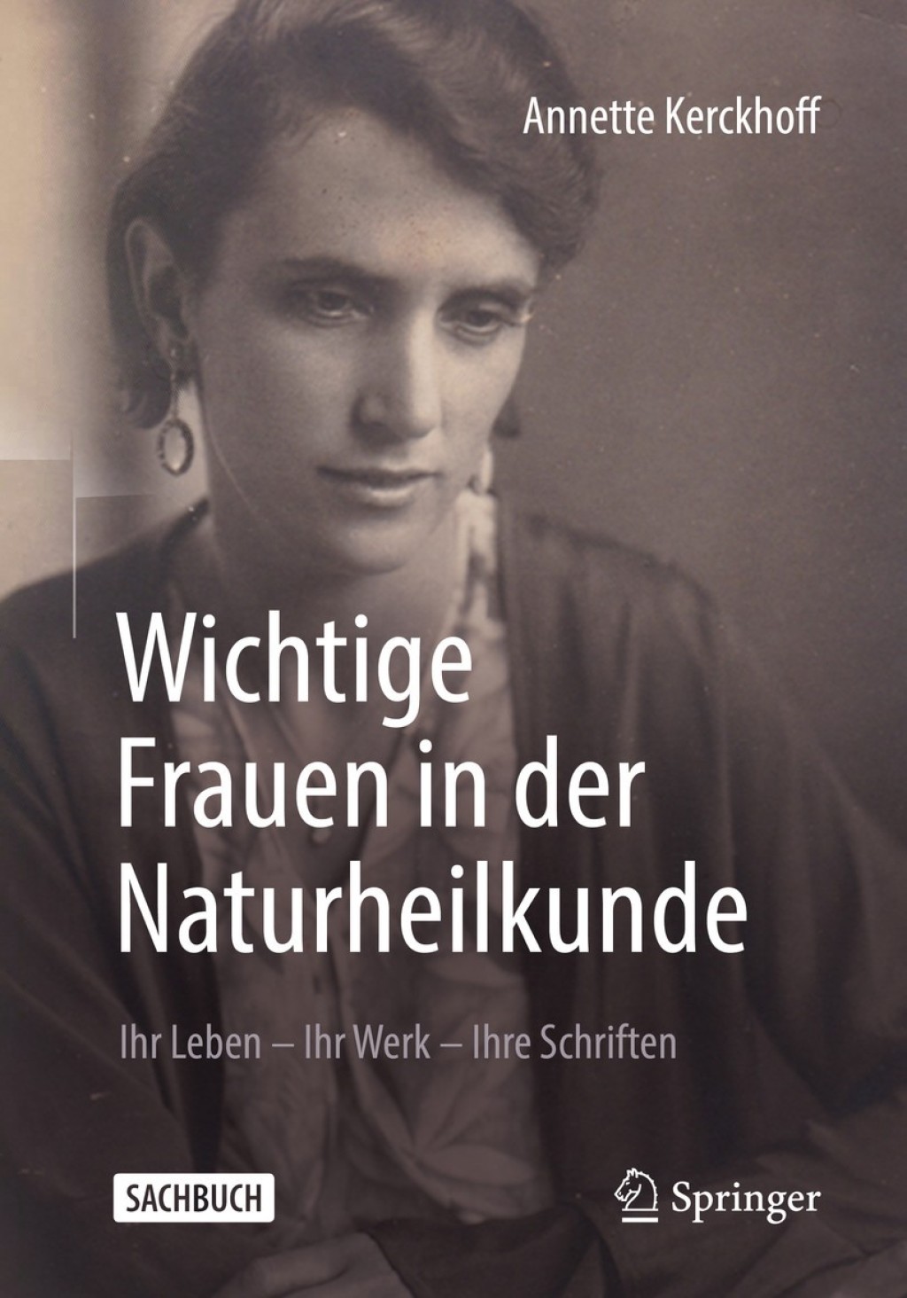 Wichtige Frauen in der Naturheilkunde Ihr Leben - Ihr Werk - Ihre Schriften - (PDF/EPUB Version)