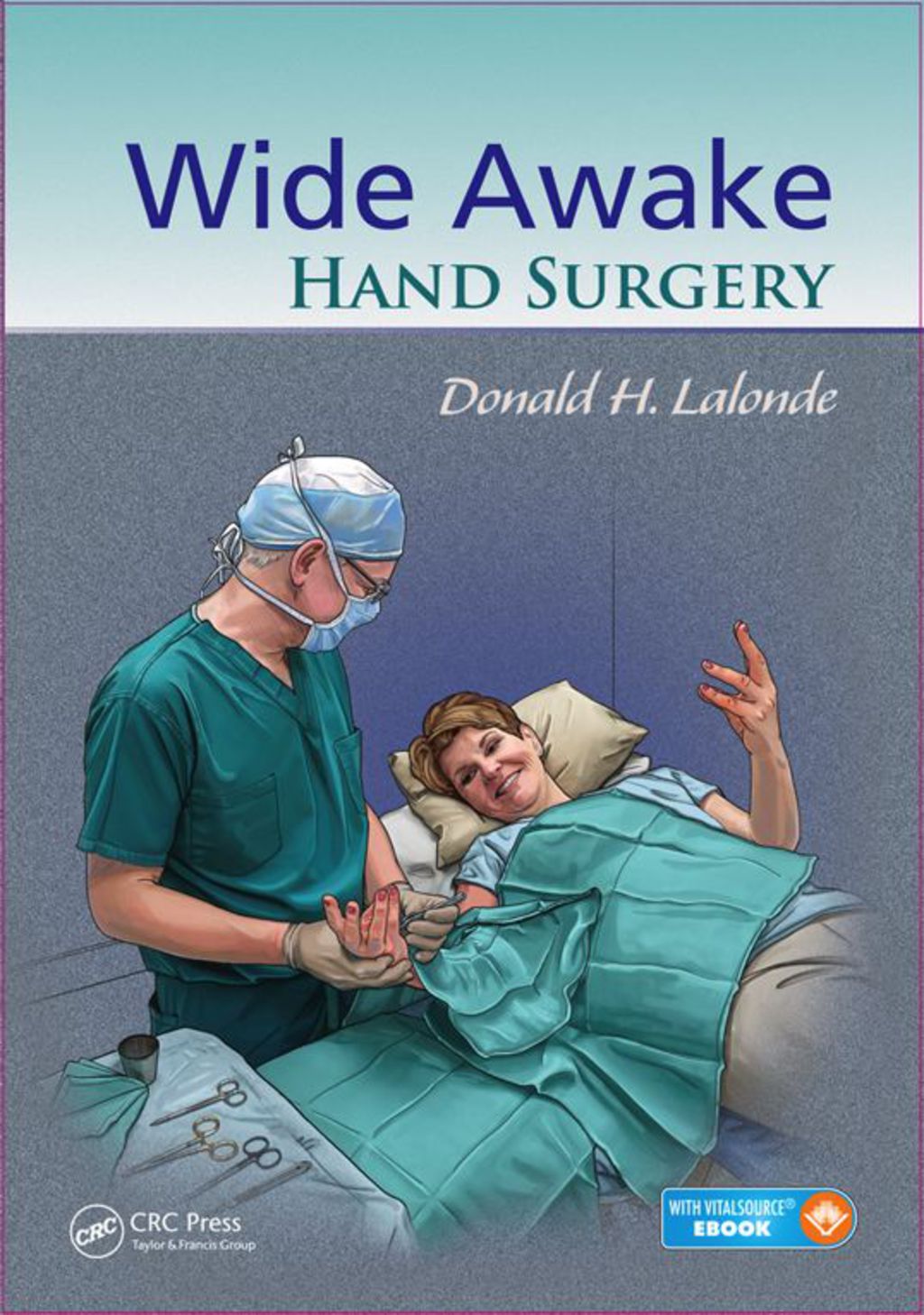 Wide Awake Hand Surgery  â€“ PDF/EPUB Version Downloadable