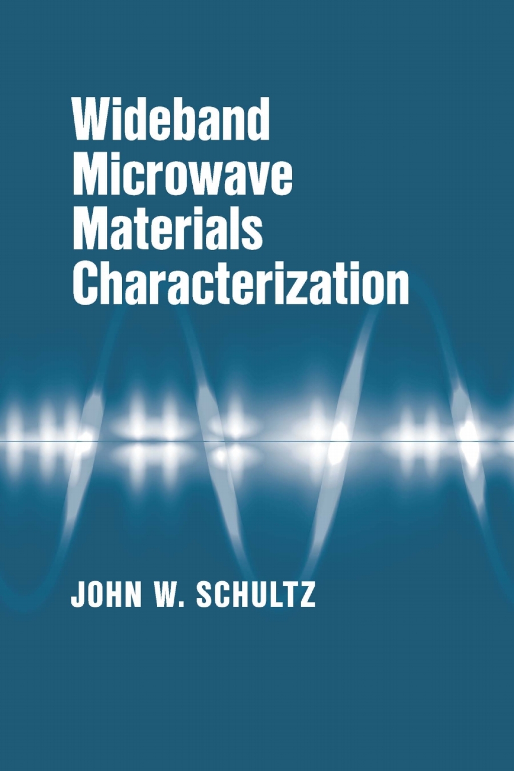 Wideband Microwave Materials Characterization 1st Edition â€“ PDF/EPUB Version Downloadable