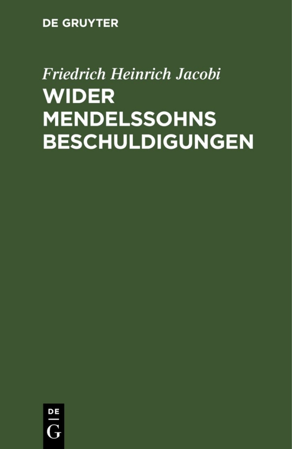 Wider Mendelssohns Beschuldigungen betreffend die Briefe Ã¼ber die Lehre des Spinoza 1st Edition â€“ PDF/EPUB Version Downloadable