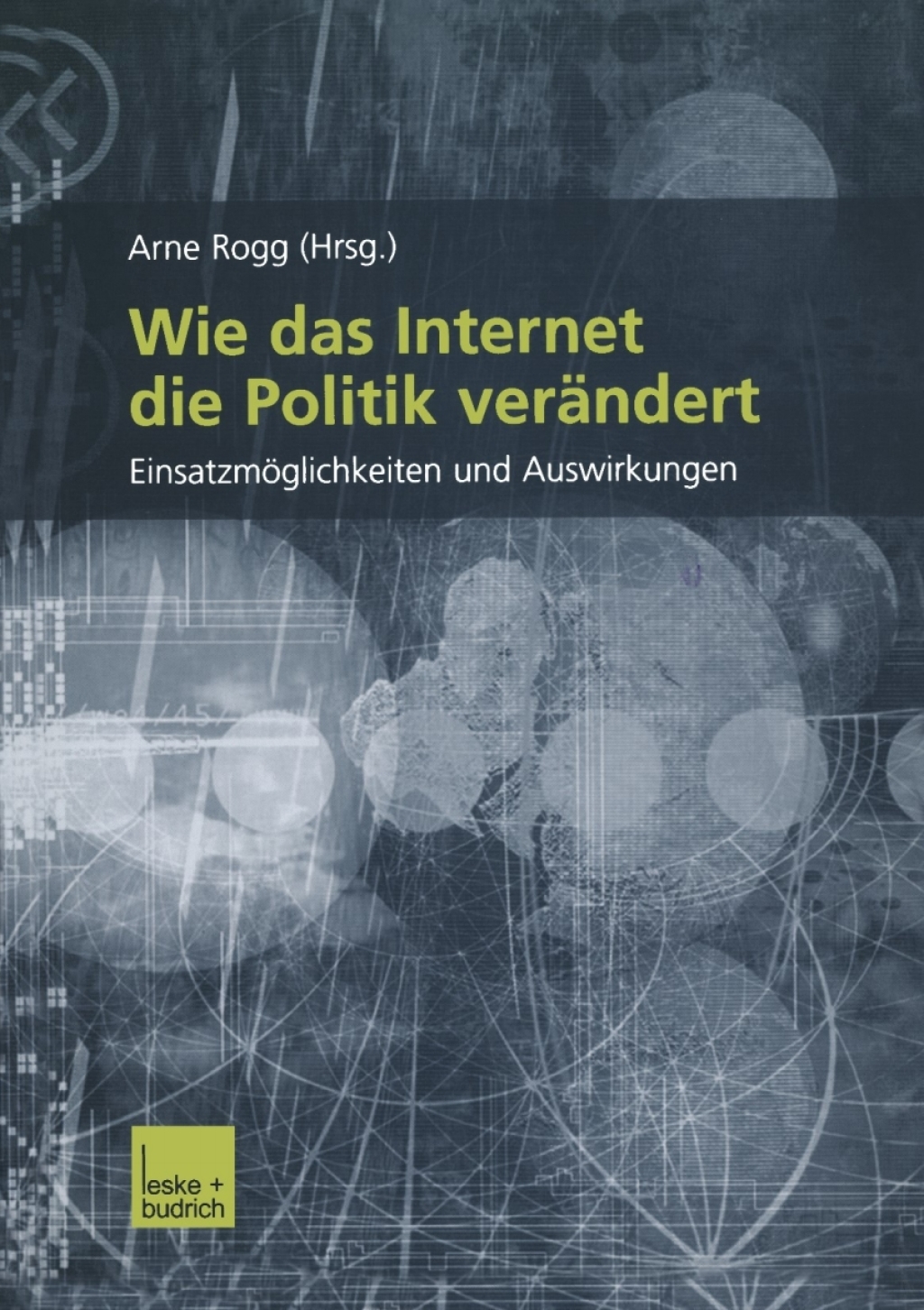 Wie das Internet die Politik verÃ¤ndert EinsatzmÃ¶glichkeiten und Auswirkungen  â€“ PDF/EPUB Version Downloadable