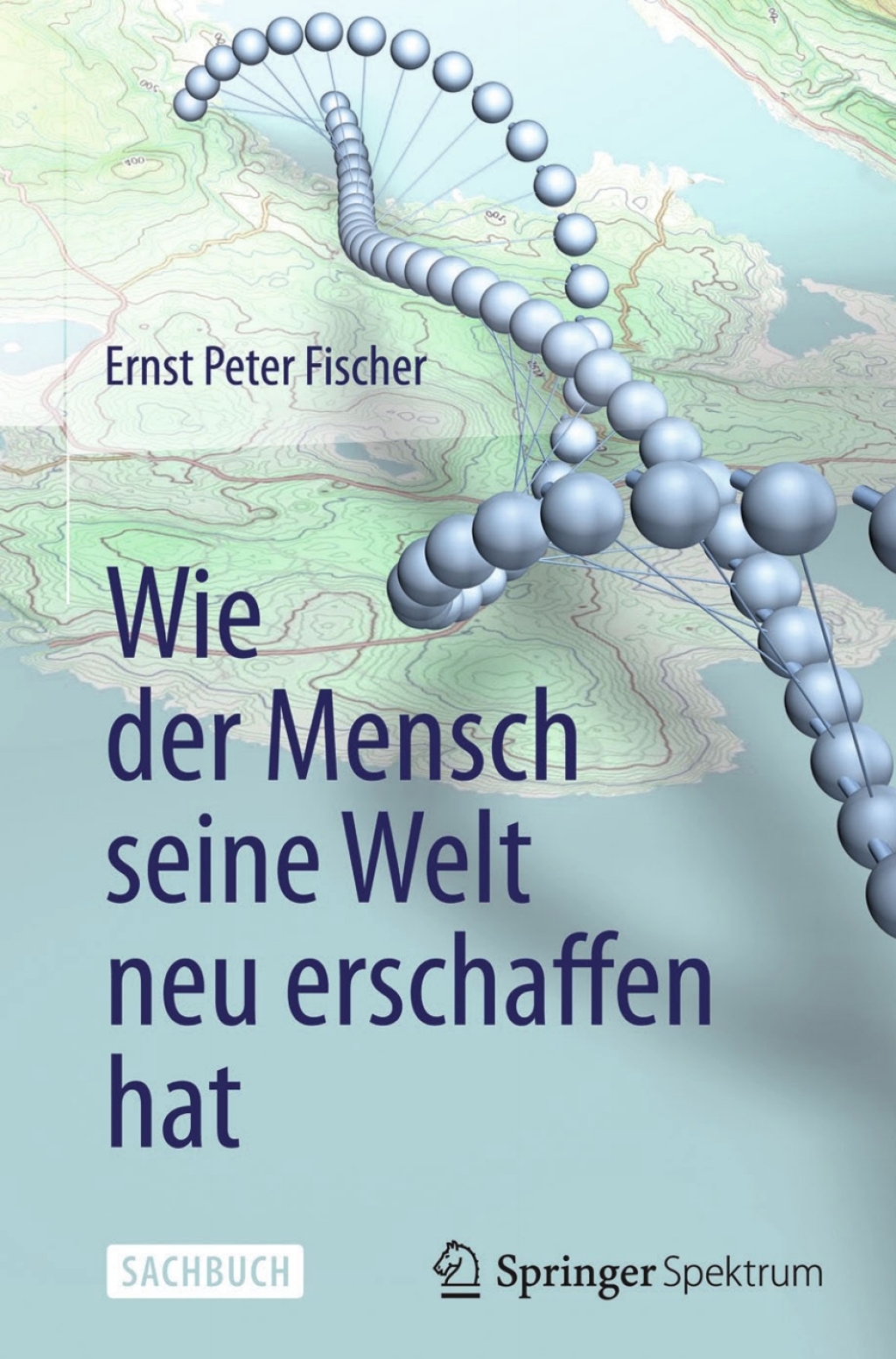 Wie der Mensch seine Welt neu erschaffen hat - (PDF/EPUB Version)