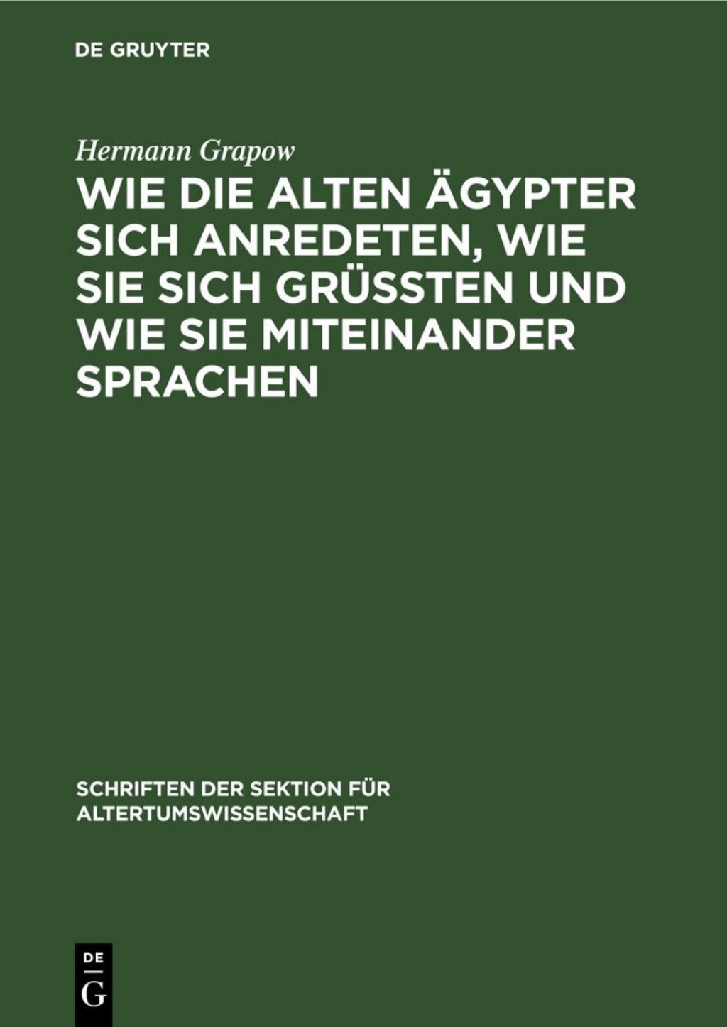 Wie die alten Ã„gypter sich anredeten, wie sie sich grÃ¼ssten und wie sie miteinander sprachen 2nd Edition â€“ PDF/EPUB Version Downloadable