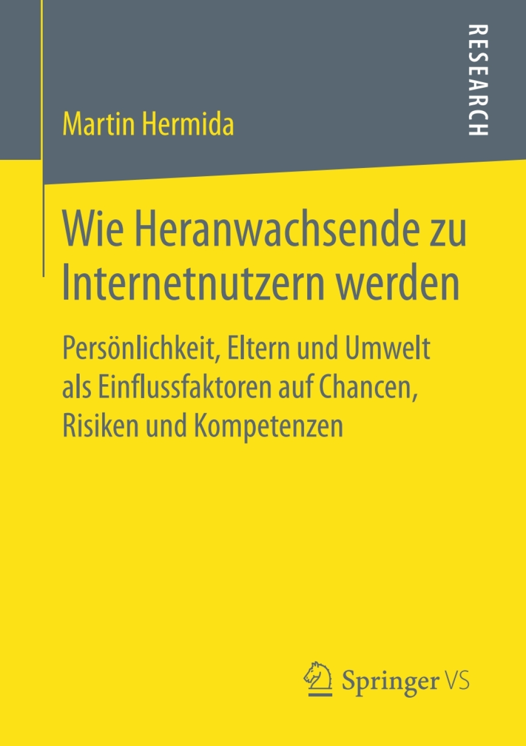 Wie Heranwachsende zu Internetnutzern werden PersÃ¶nlichkeit, Eltern und Umwelt als Einflussfaktoren auf Chancen, Risiken und Kompetenzen  â€“ PDF/EPUB Version Downloadable