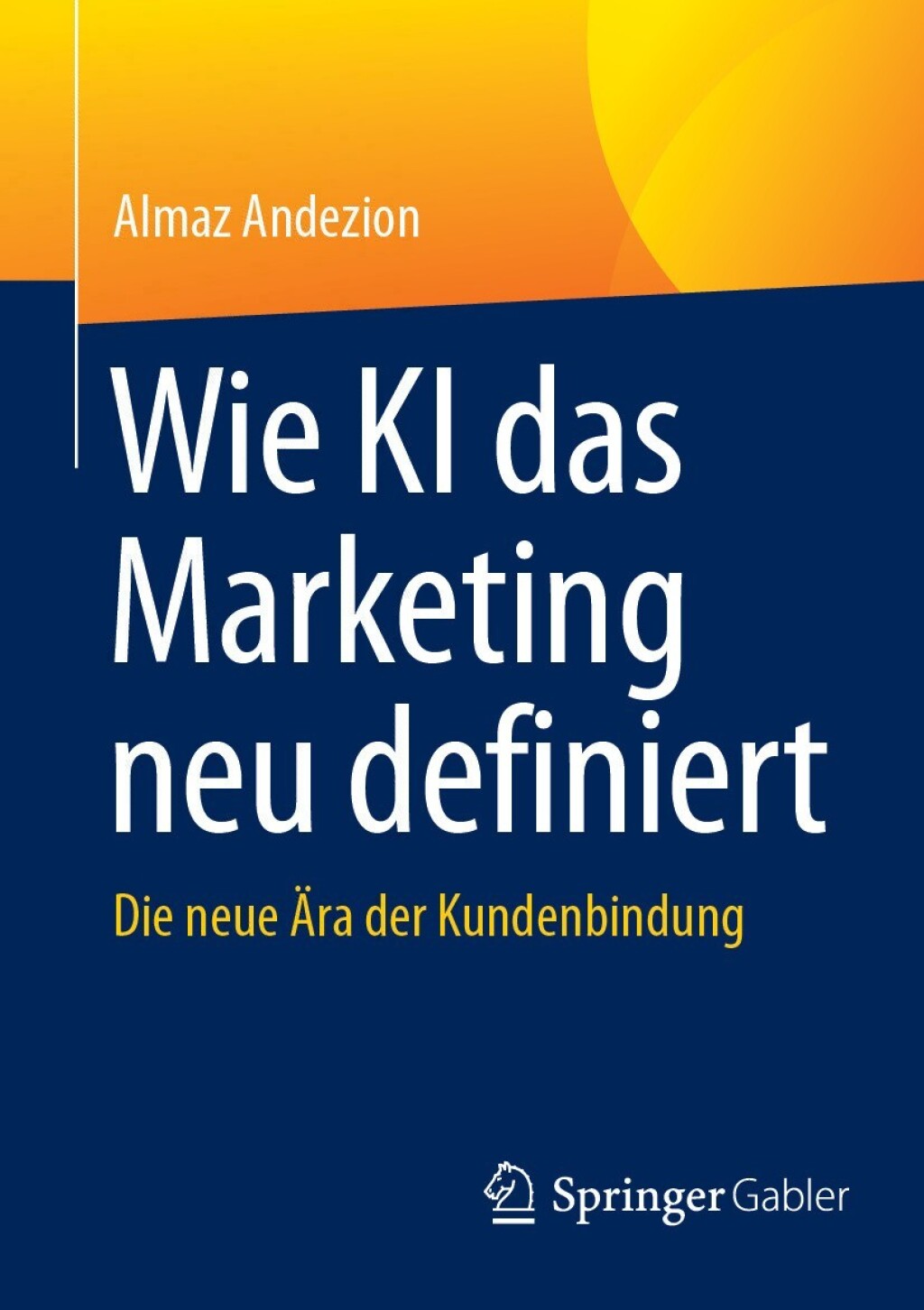 Wie KI das Marketing neu definiert Die neue Ã„ra der Kundenbindung  â€“ PDF/EPUB Version Downloadable