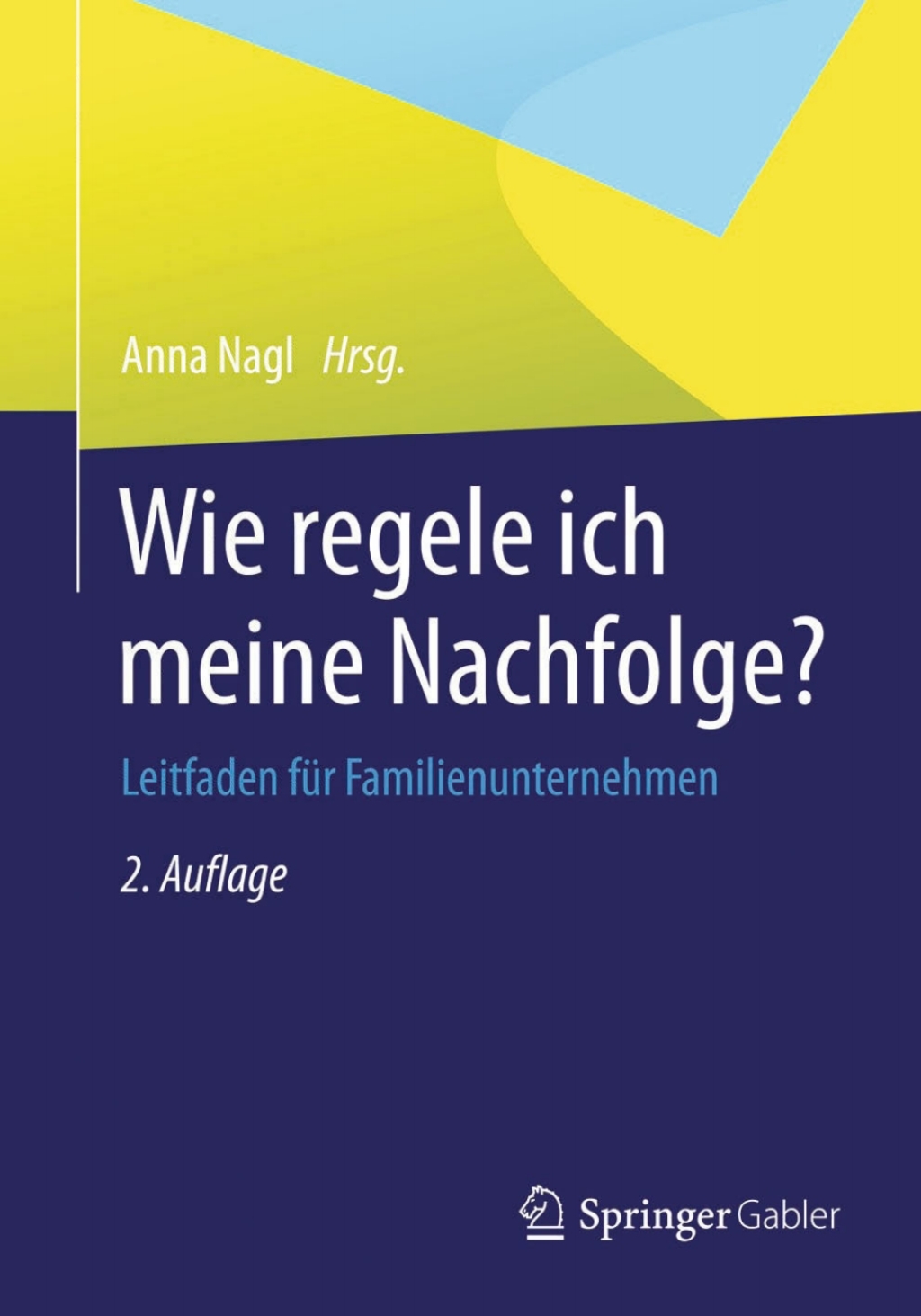 Wie regele ich meine Nachfolge? Leitfaden fÃ¼r Familienunternehmen 2nd Edition â€“ PDF/EPUB Version Downloadable