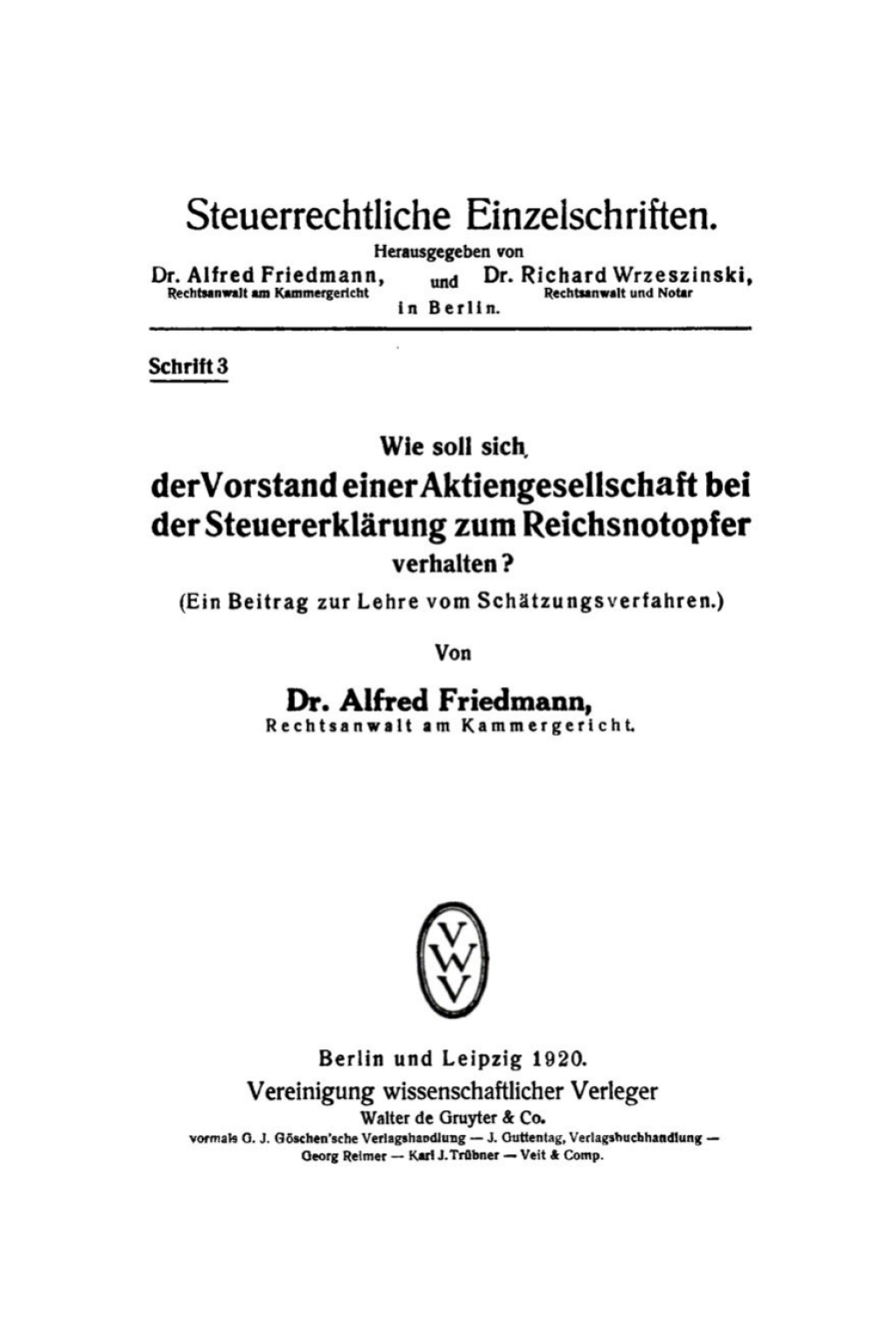 Wie soll sich der Vorstand einer Aktiengesellschaft bei der SteuererklÃ¤rung zum Reichsnotopfer verhalten? 1st Edition â€“ PDF/EPUB Version Downloadable
