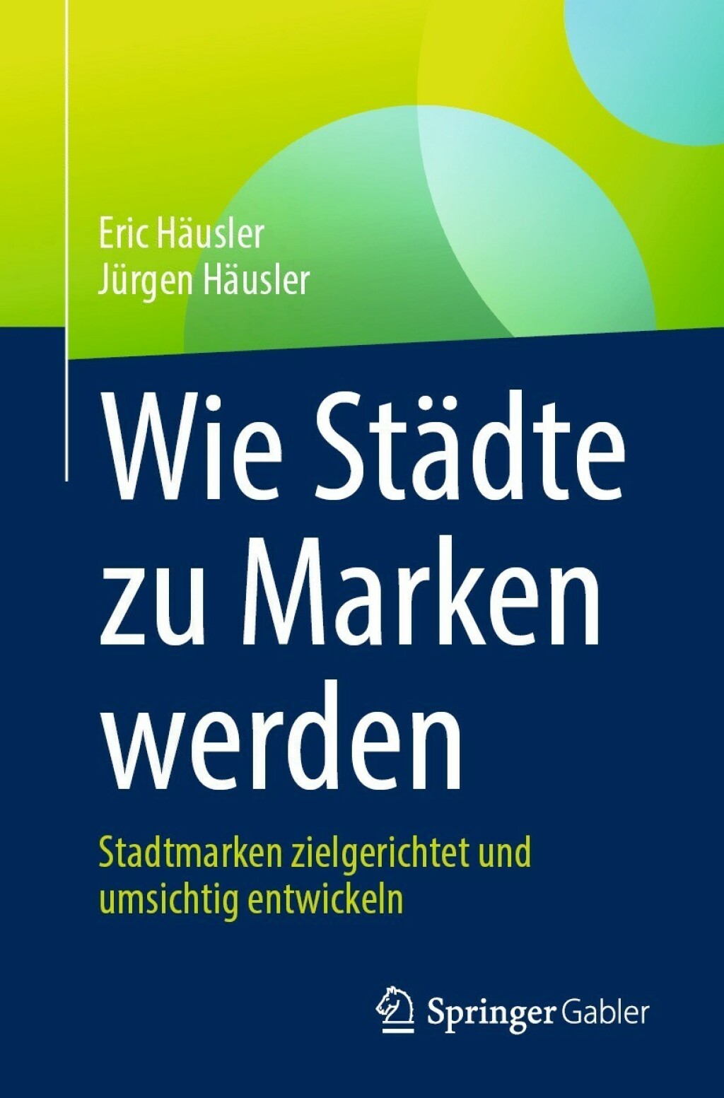Wie StÃ¤dte zu Marken werden Stadtmarken zielgerichtet und umsichtig entwickeln  â€“ PDF/EPUB Version Downloadable