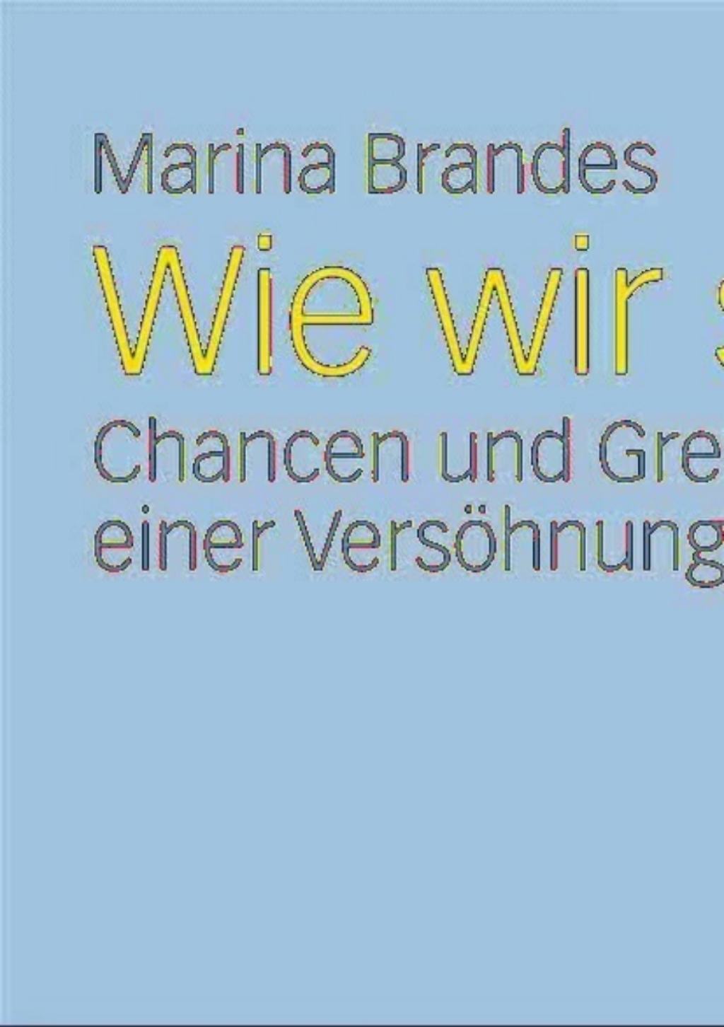 Wie wir sterben Chancen und Grenzen einer VersÃ¶hnung mit dem Tod  â€“ PDF/EPUB Version Downloadable