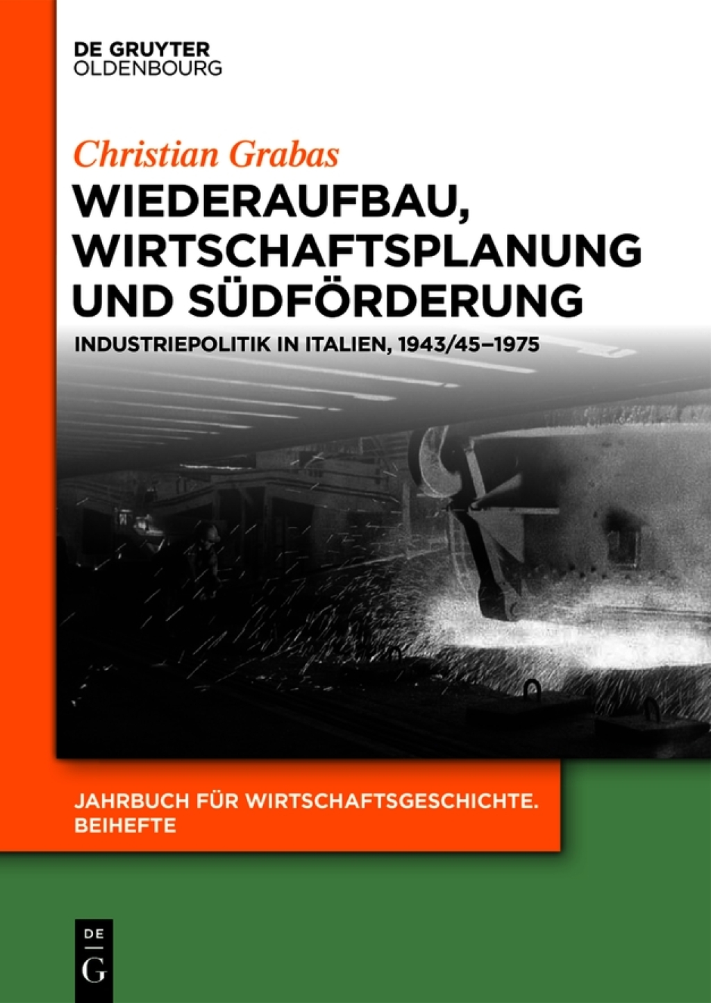 Wiederaufbau, Wirtschaftsplanung und SÃ¼dfÃ¶rderung Industriepolitik in Italien, 1943/45-1975 1st Edition â€“ PDF/EPUB Version Downloadable
