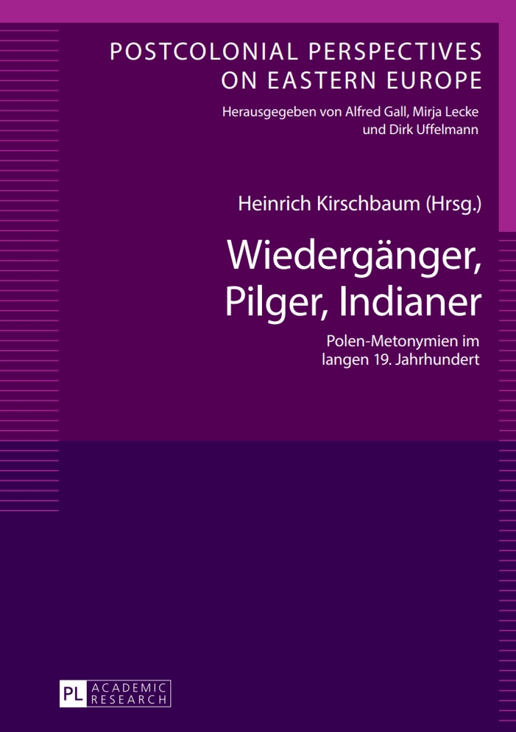 Wiedergaenger, Pilger, Indianer Polen-Metonymien im langen 19. Jahrhundert 1st Edition â€“ PDF/EPUB Version Downloadable