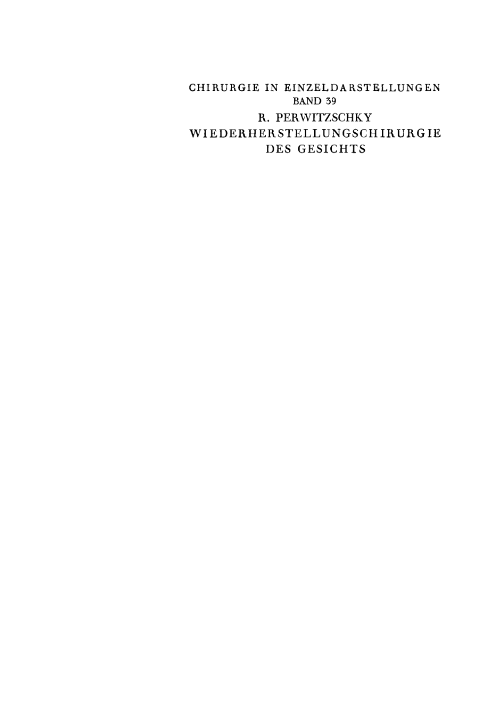 Wiederherstellungschirurgie des Gesichts Mit Ausnahme der Chirurgie des Kiefers und der MundhÃ¶hle 1st Edition â€“ PDF/EPUB Version Downloadable