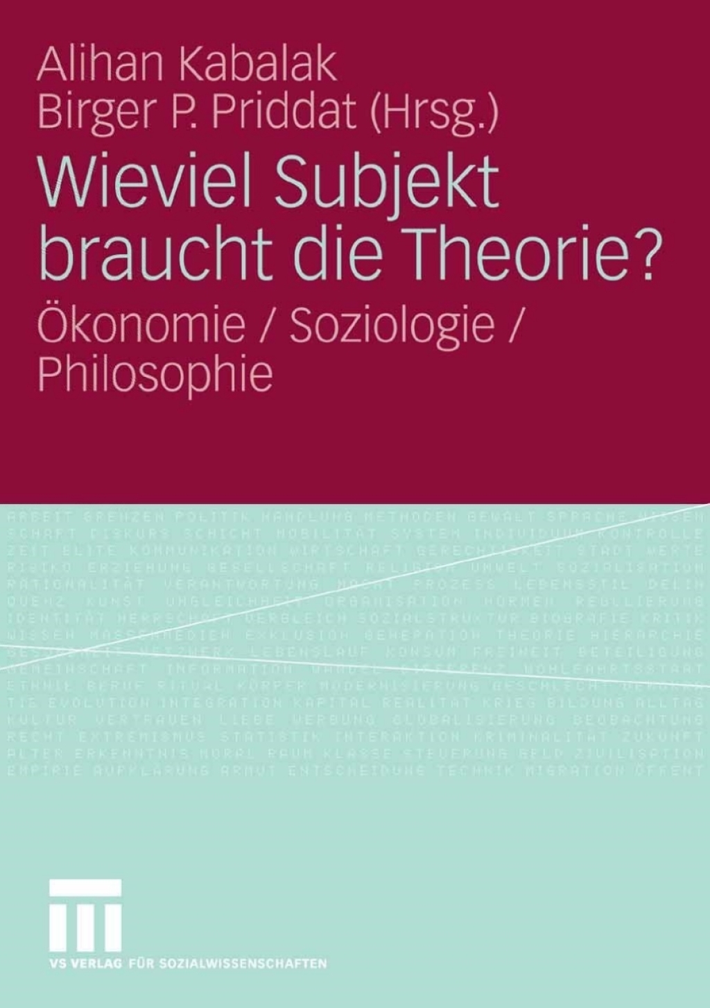 Wieviel Subjekt braucht die Theorie? Ã–konomie / Soziologie / Philosophie  â€“ PDF/EPUB Version Downloadable