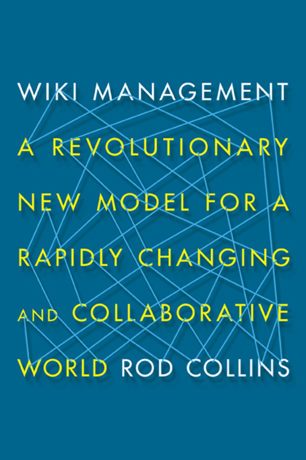 Wiki Management A Revolutionary New Model for a Rapidly Changing and Collaborative World 1st Edition - (PDF/EPUB Version)