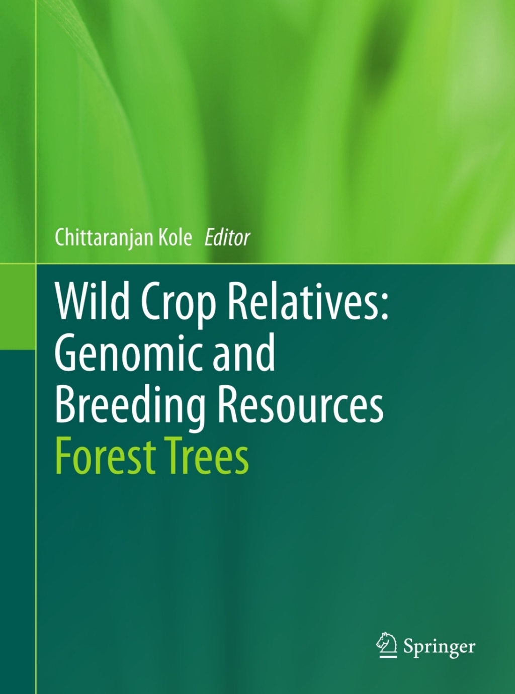 Wild Crop Relatives: Genomic and Breeding Resources Forest Trees  â€“ PDF/EPUB Version Downloadable