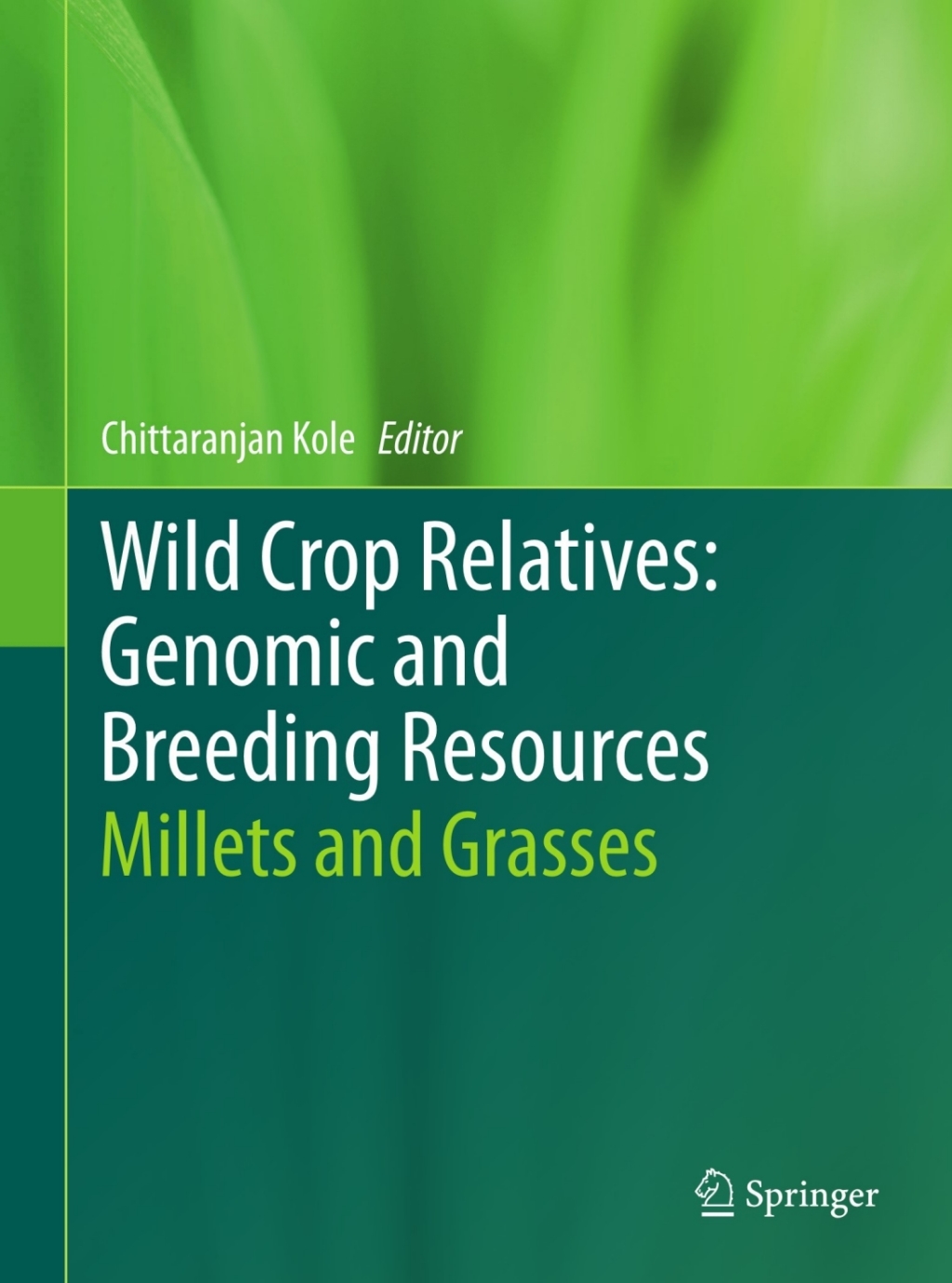 Wild Crop Relatives: Genomic and Breeding Resources Millets and Grasses  â€“ PDF/EPUB Version Downloadable