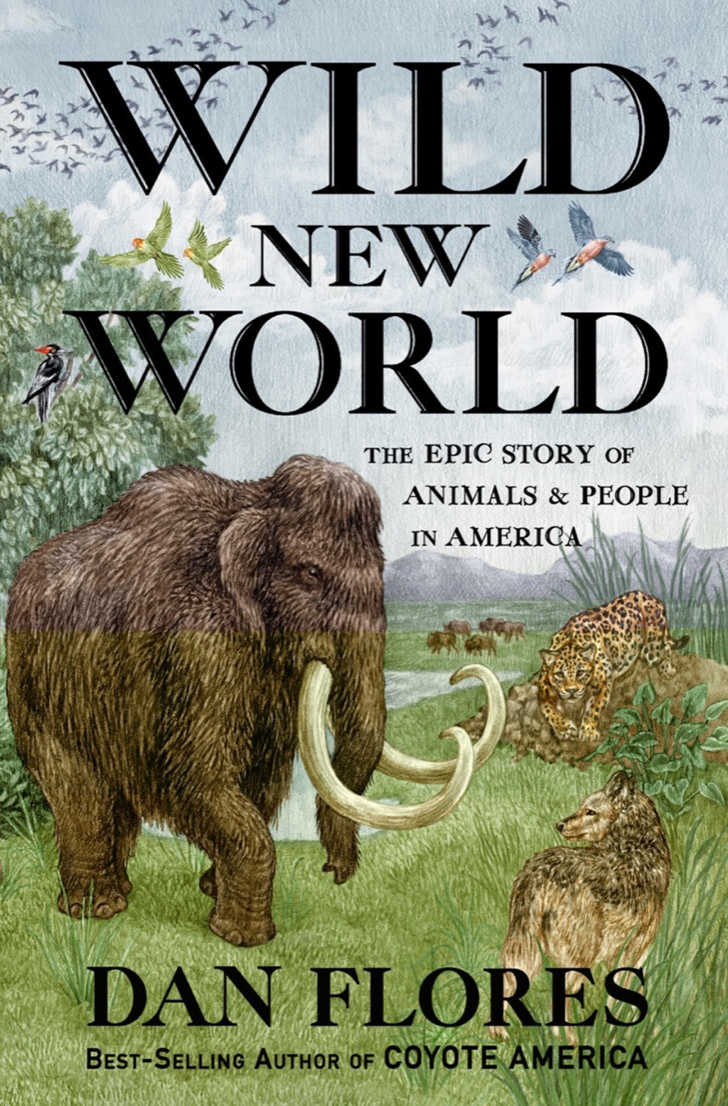 Wild New World: The Epic Story of Animals and People in America - (PDF/EPUB Version)