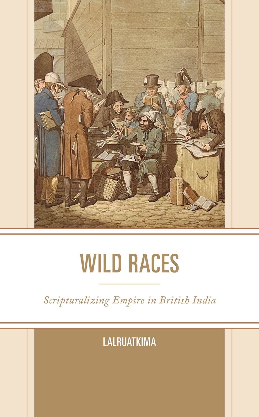 Wild Races Scripturalizing Empire in British India 1st Edition â€“ PDF/EPUB Version Downloadable